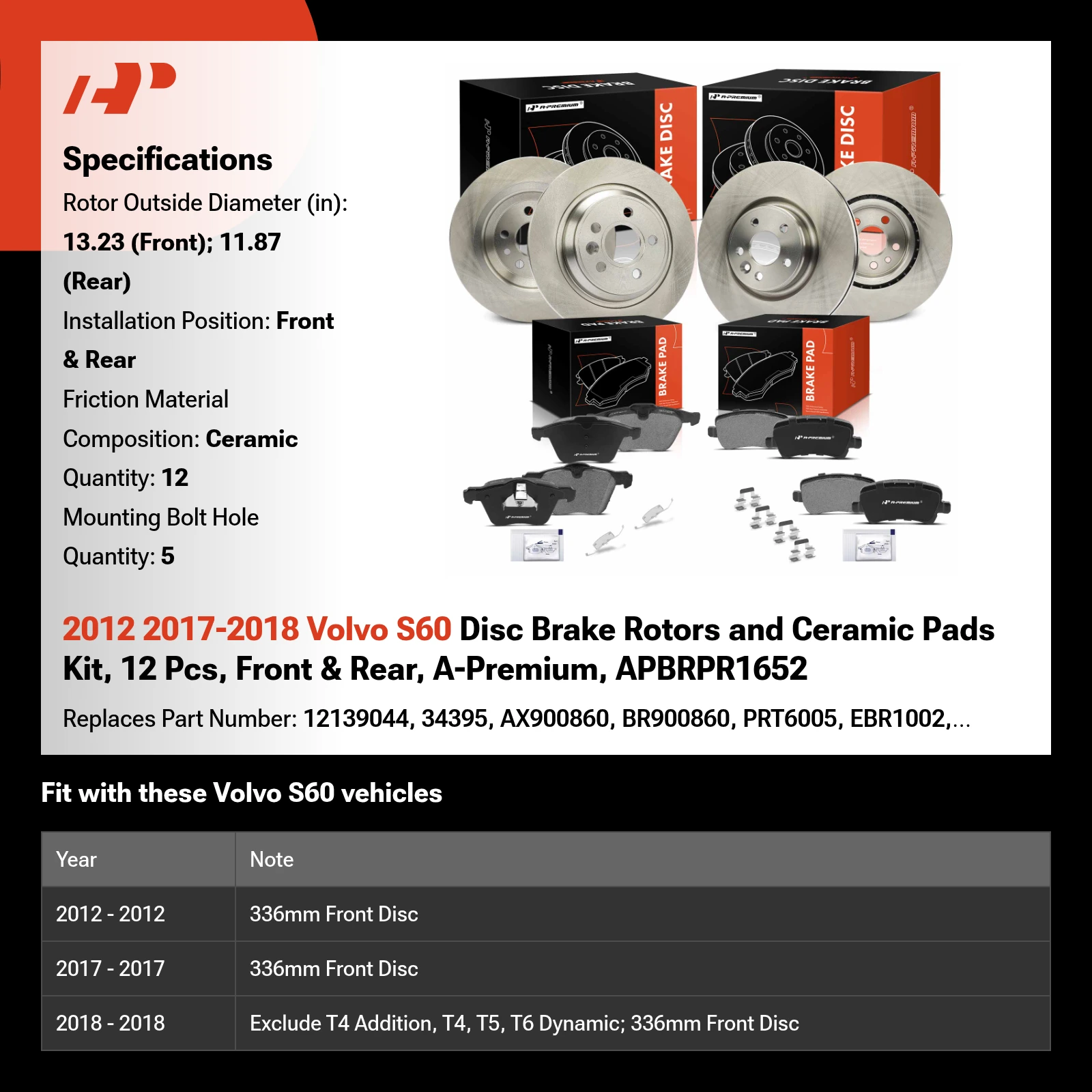 2012 2017-2018 Volvo S60 Disc Brake Rotors and Ceramic Pads Kit, 12 Pcs, Front & Rear, A-Premium, APBRPR1652