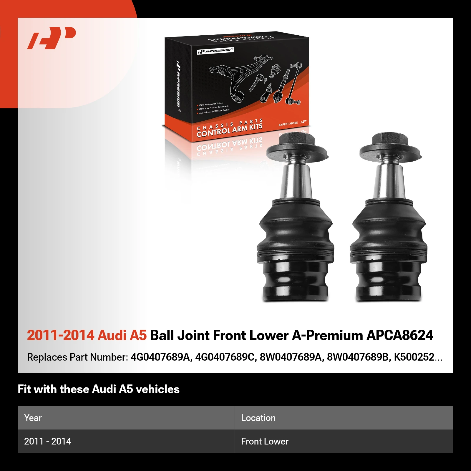2011-2014 Audi A5 Ball Joint Front Lower A-Premium APCA8624