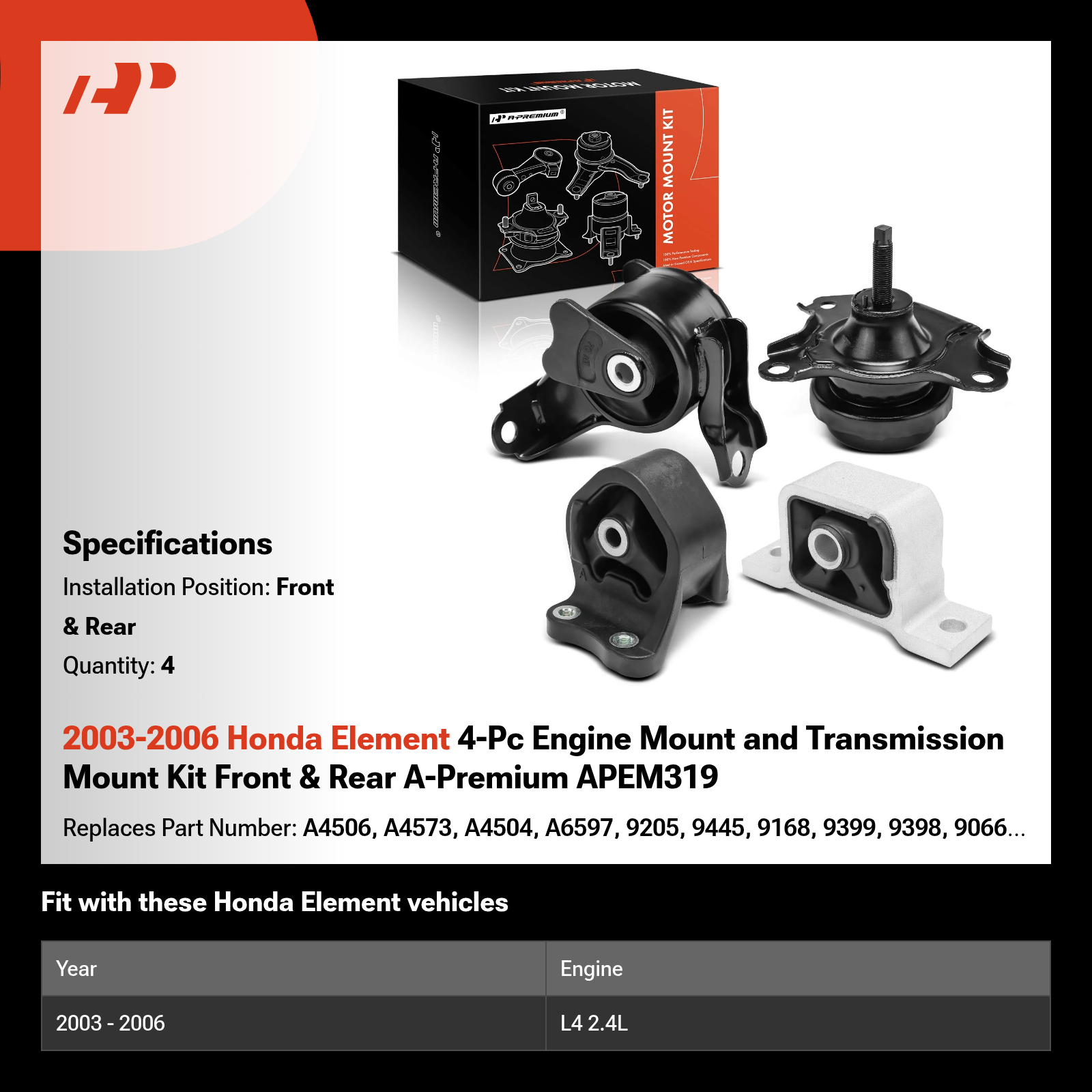 2003-2006 Honda Element 4-Pc Engine Mount and Transmission Mount Kit Front & Rear A-Premium APEM319