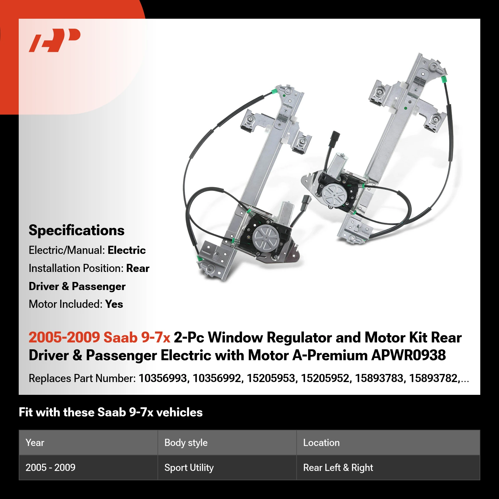 2005-2009 Saab 9-7x 2-Pc Window Regulator and Motor Kit Rear Driver & Passenger Electric with Motor A-Premium APWR0938