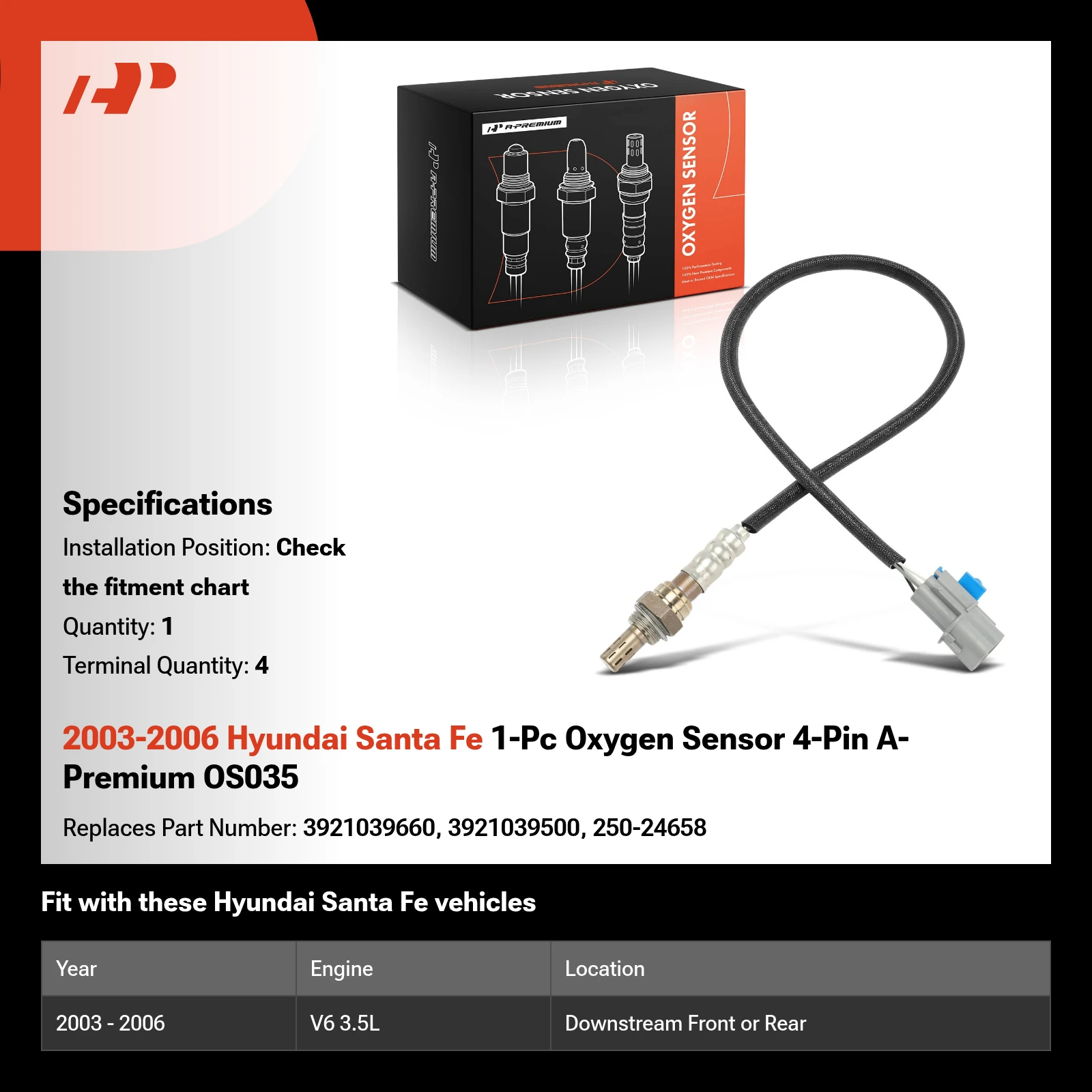 2003-2006 Hyundai Santa Fe 1-Pc Oxygen Sensor 4-Pin A-Premium OS035