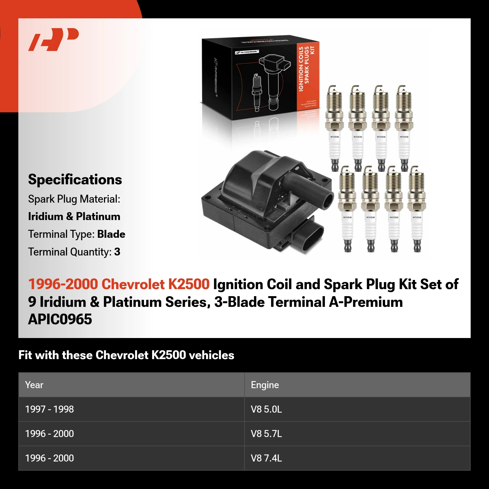 1996-2000 Chevrolet K2500 Ignition Coil and Spark Plug Kit Set of 9 Iridium & Platinum Series, 3-Blade Terminal A-Premium APIC0965