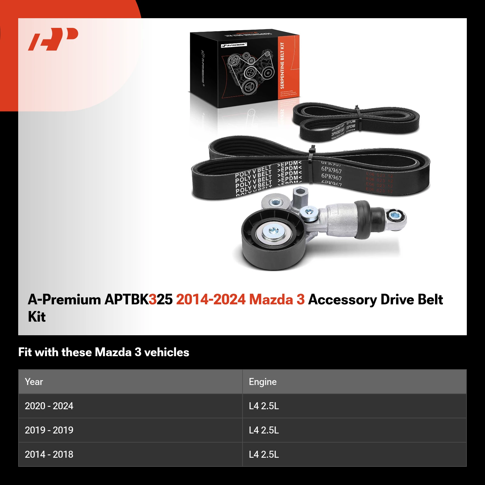 A-Premium APTBK325 2014-2024 Mazda 3 Accessory Drive Belt Kit