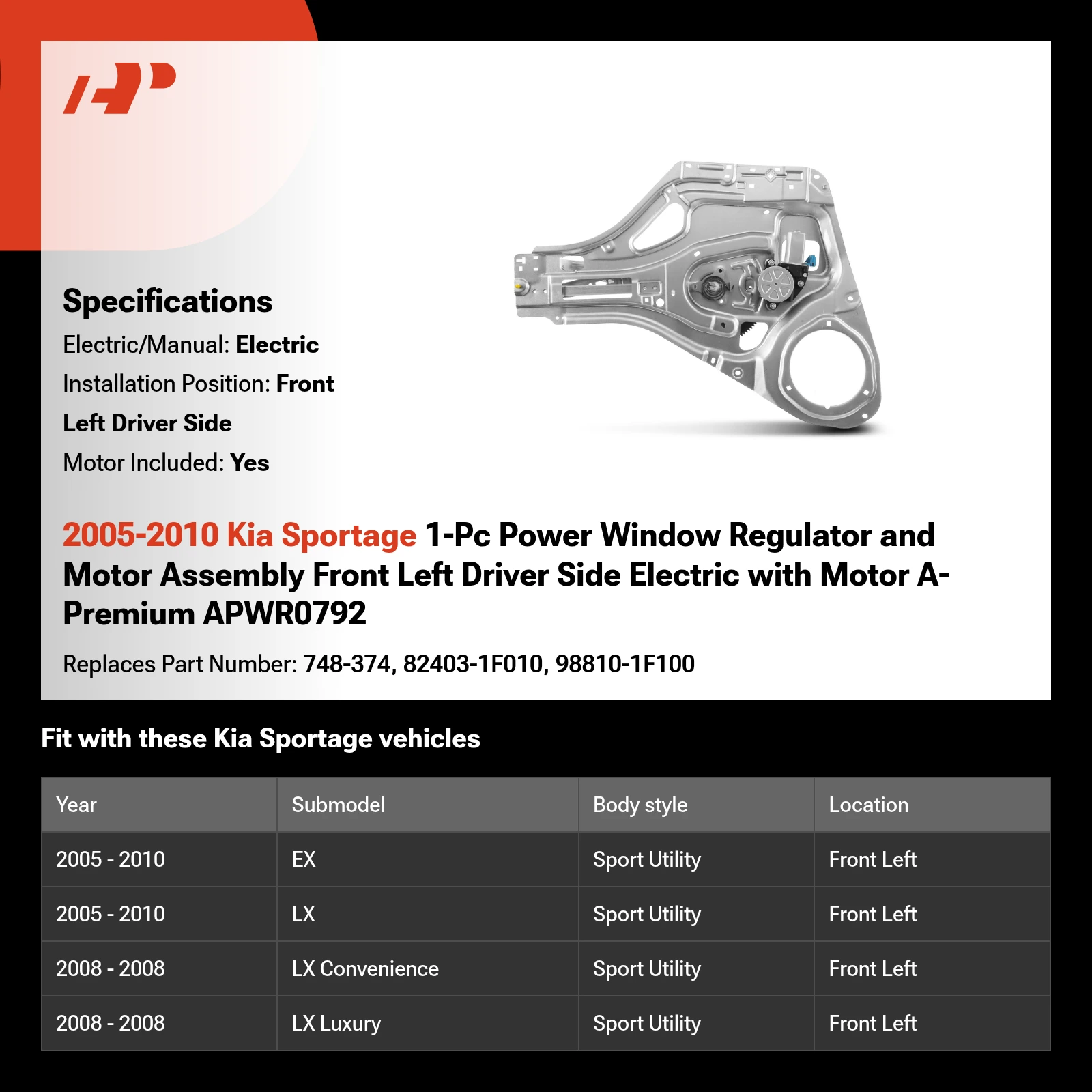 2005-2010 Kia Sportage 1-Pc Power Window Regulator and Motor Assembly Front Left Driver Side Electric with Motor A-Premium APWR0792