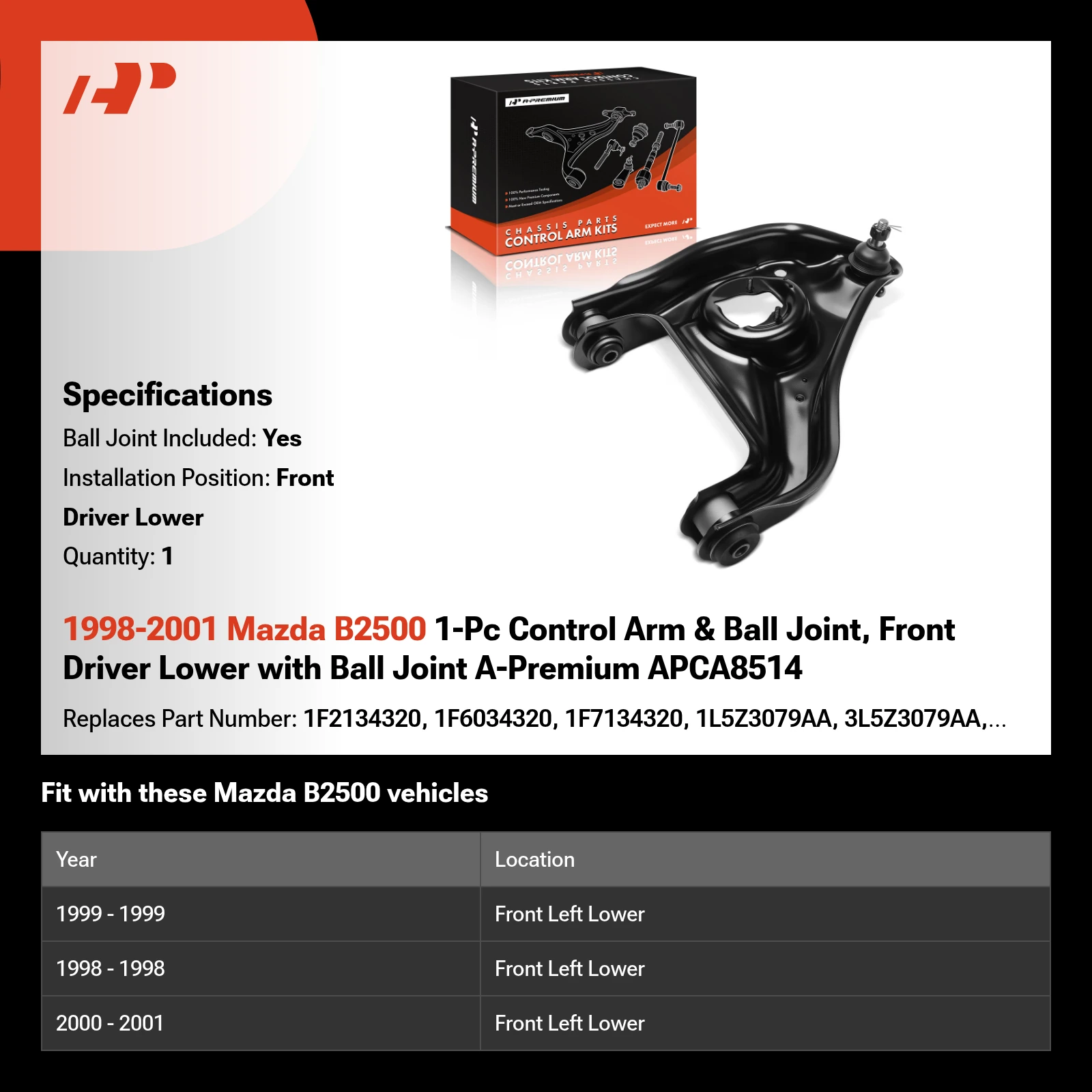 1998-2001 Mazda B2500 1-Pc Control Arm & Ball Joint, Front Driver Lower with Ball Joint A-Premium APCA8514