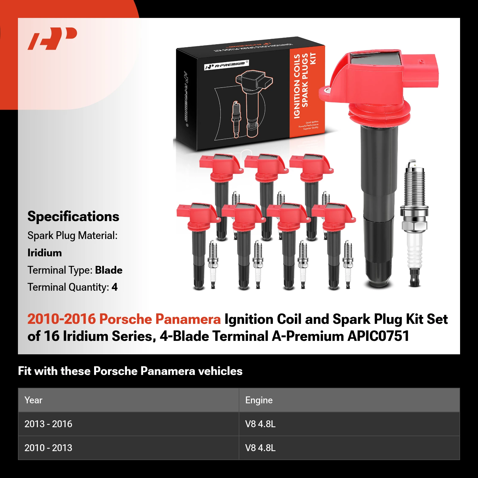 2010-2016 Porsche Panamera Ignition Coil and Spark Plug Kit Set of 16 Iridium Series, 4-Blade Terminal A-Premium APIC0751