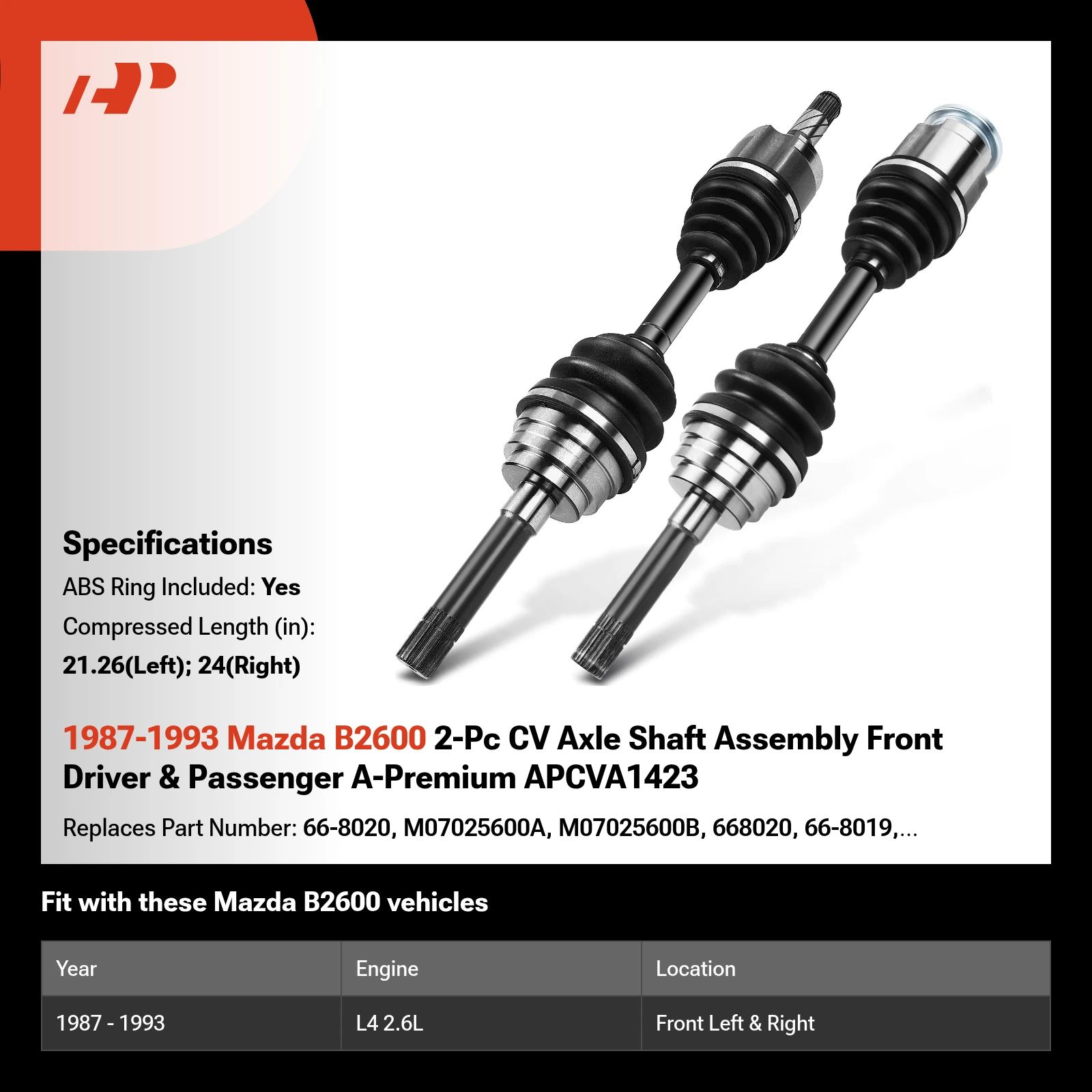 1987-1993 Mazda B2600 2-Pc CV Axle Shaft Assembly Front Driver & Passenger A-Premium APCVA1423