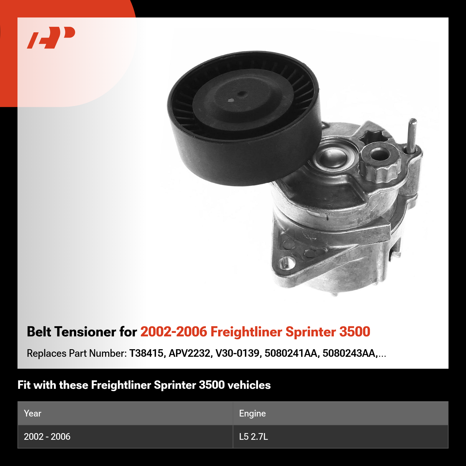 Belt Tensioner for 2002-2006 Freightliner Sprinter 3500