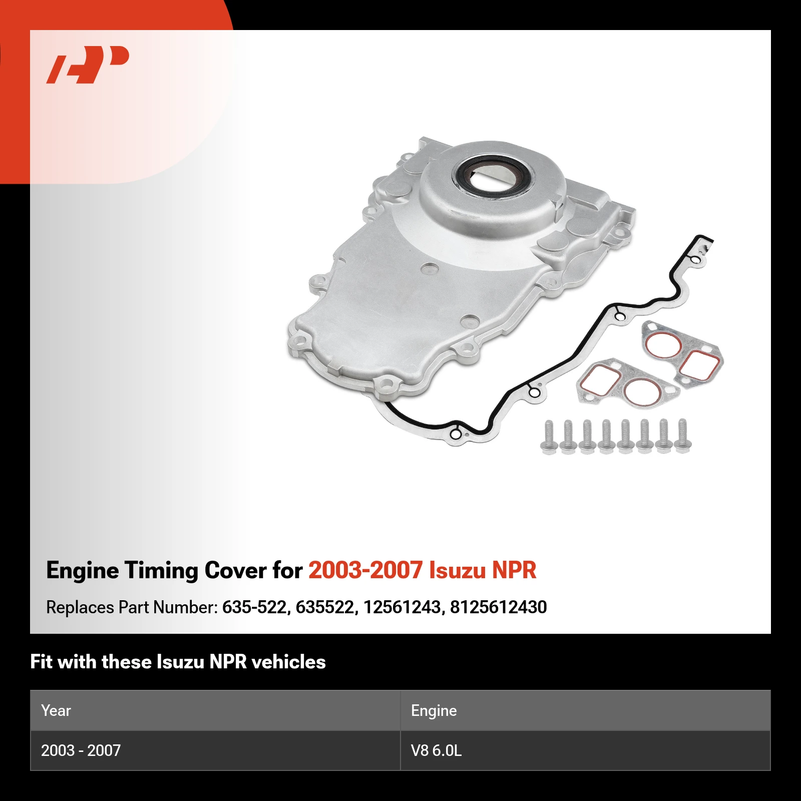Engine Timing Cover for 2003-2007 Isuzu NPR