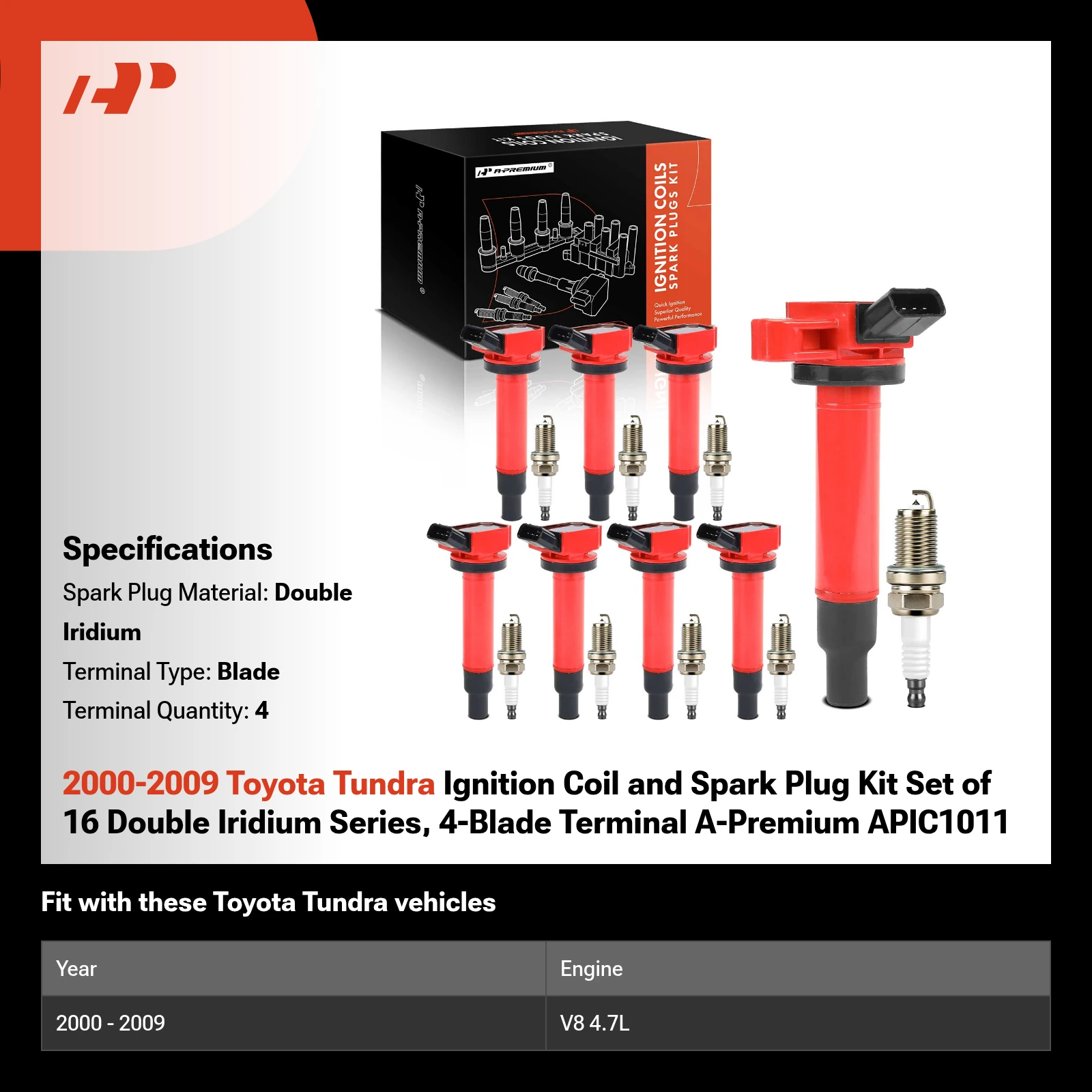 2000-2009 Toyota Tundra Ignition Coil and Spark Plug Kit Set of 16 Double Iridium Series, 4-Blade Terminal A-Premium APIC1011