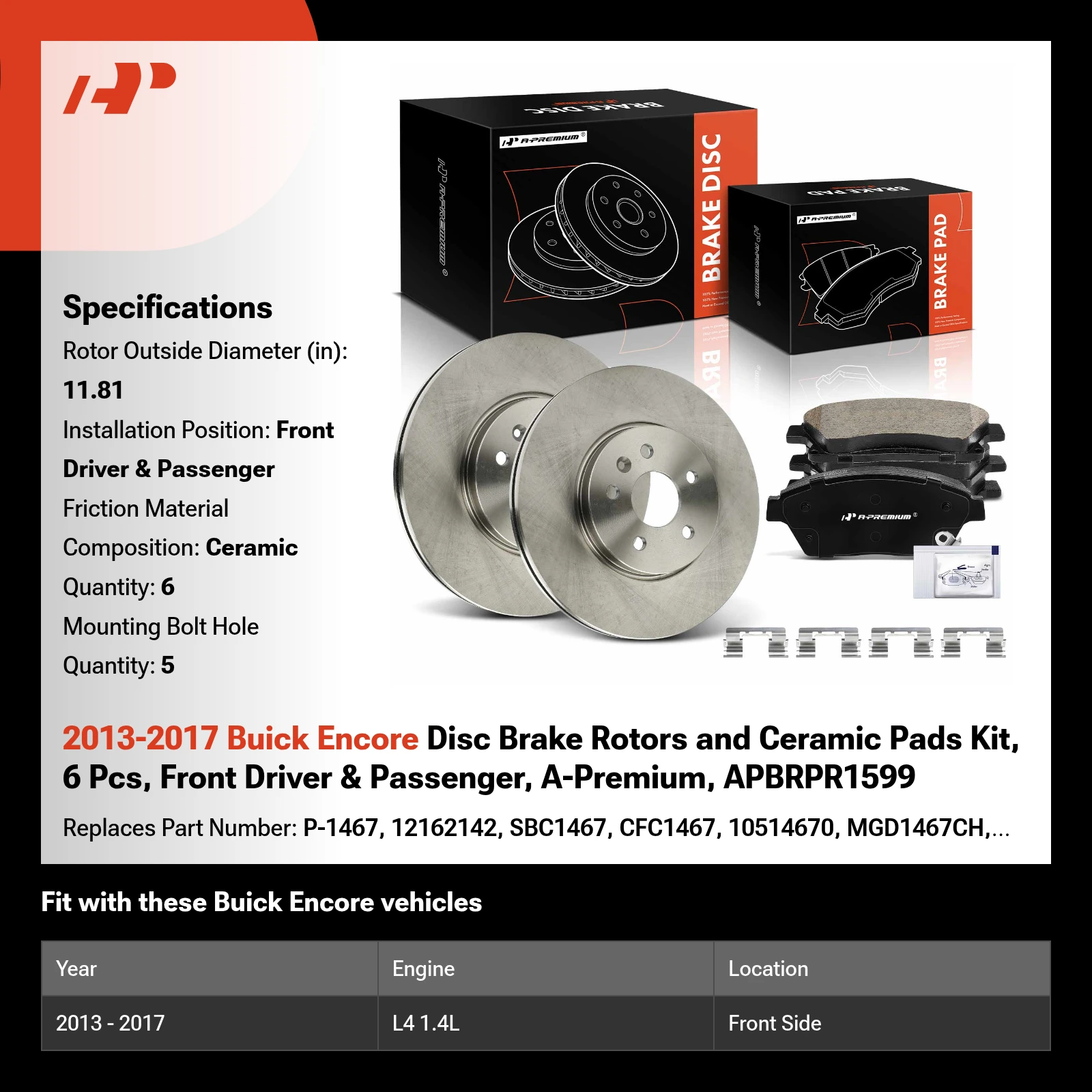 2013-2017 Buick Encore Disc Brake Rotors and Ceramic Pads Kit, 6 Pcs, Front Driver & Passenger, A-Premium, APBRPR1599