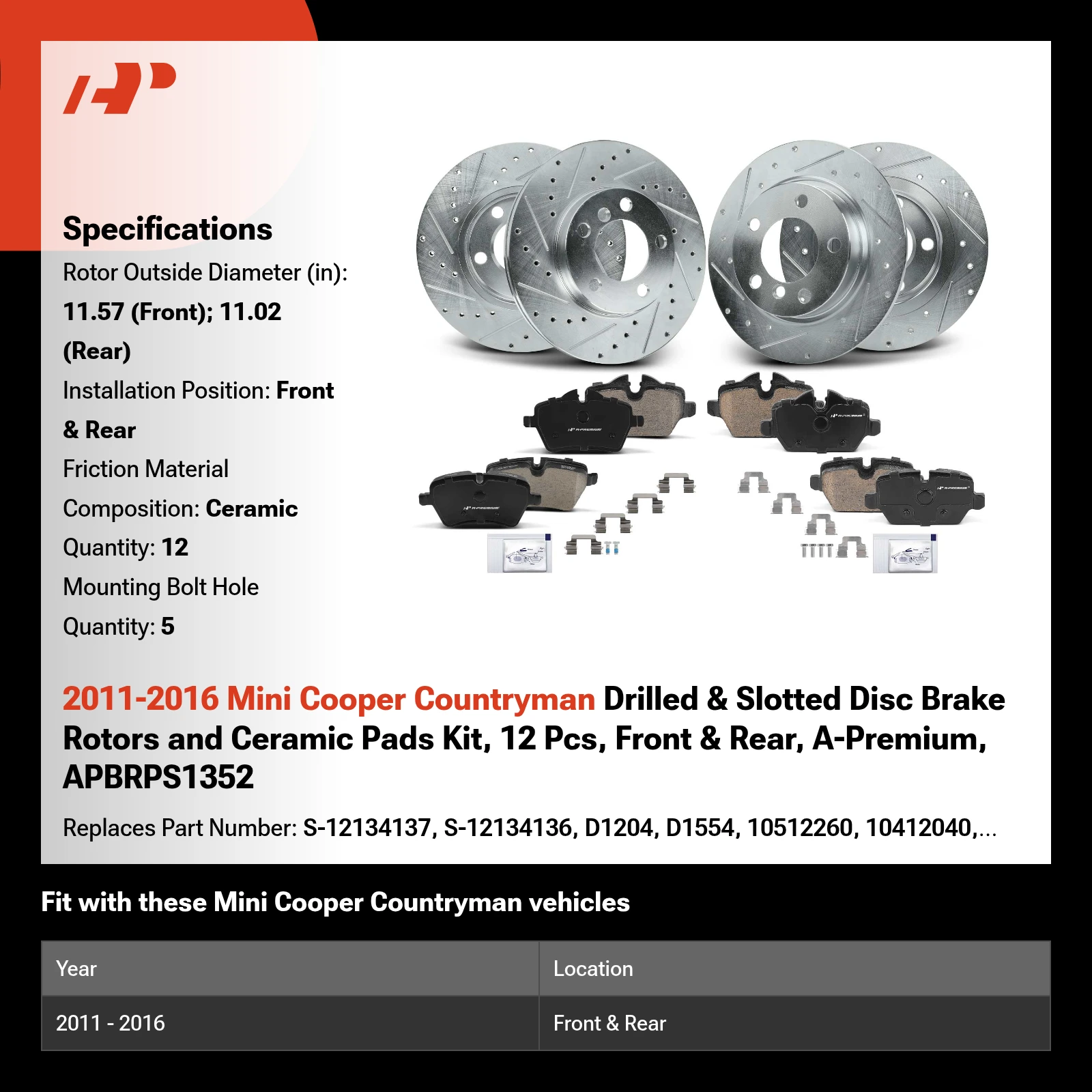 2011-2016 Mini Cooper Countryman Drilled & Slotted Disc Brake Rotors and Ceramic Pads Kit, 12 Pcs, Front & Rear, A-Premium, APBRPS1352
