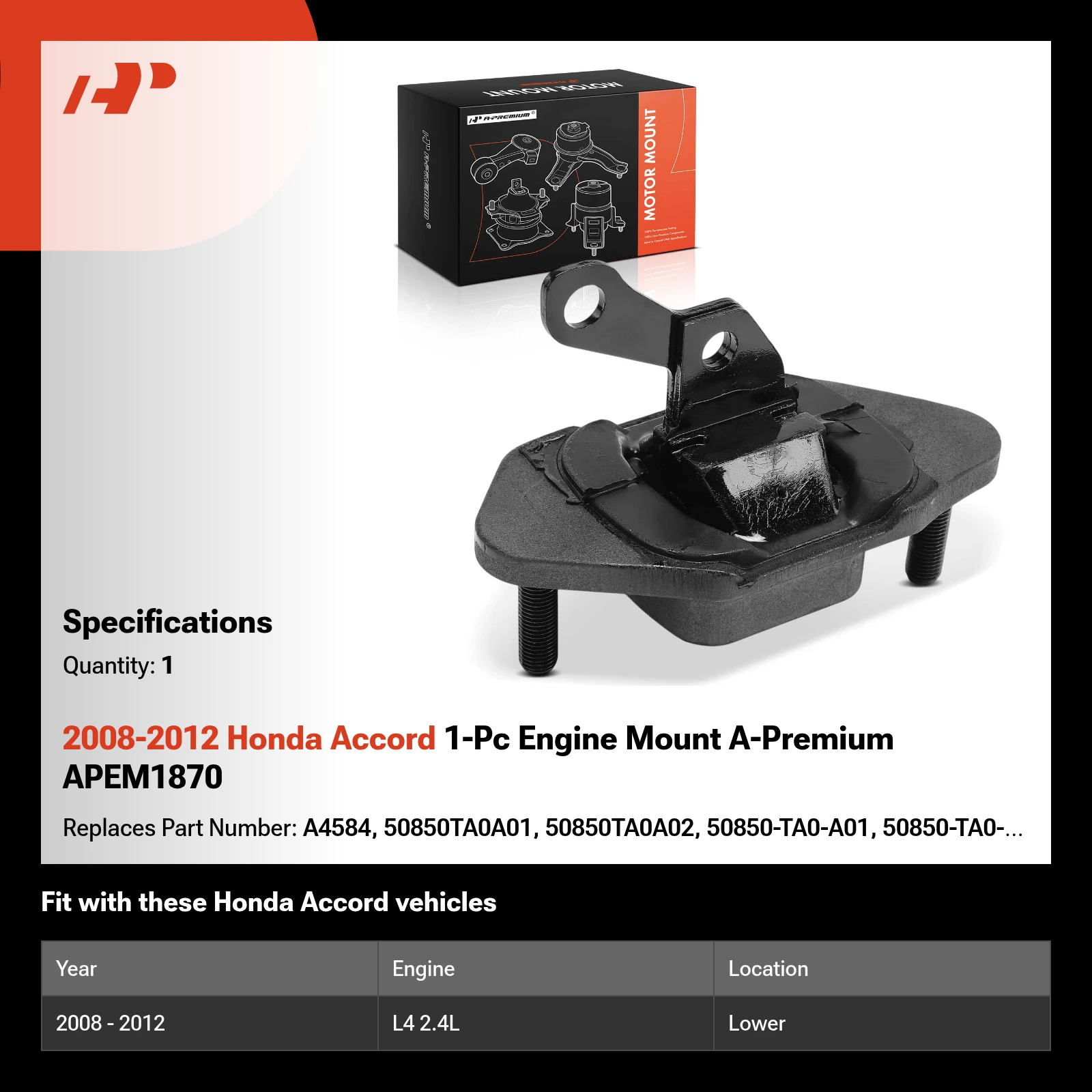 2008-2012 Honda Accord 1-Pc Engine Mount A-Premium APEM1870