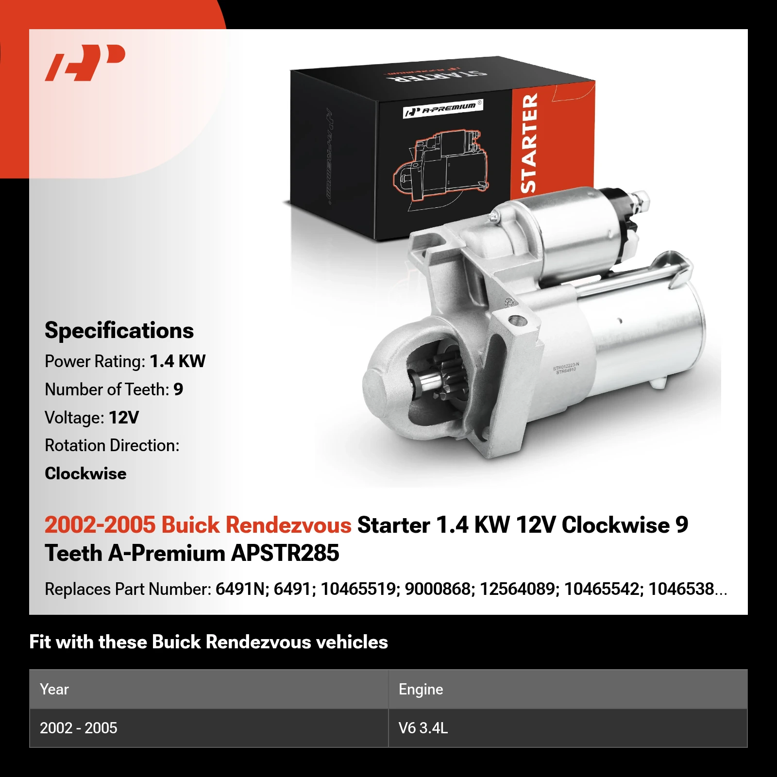 2002-2005 Buick Rendezvous Starter 1.4 KW 12V Clockwise 9 Teeth A-Premium APSTR285
