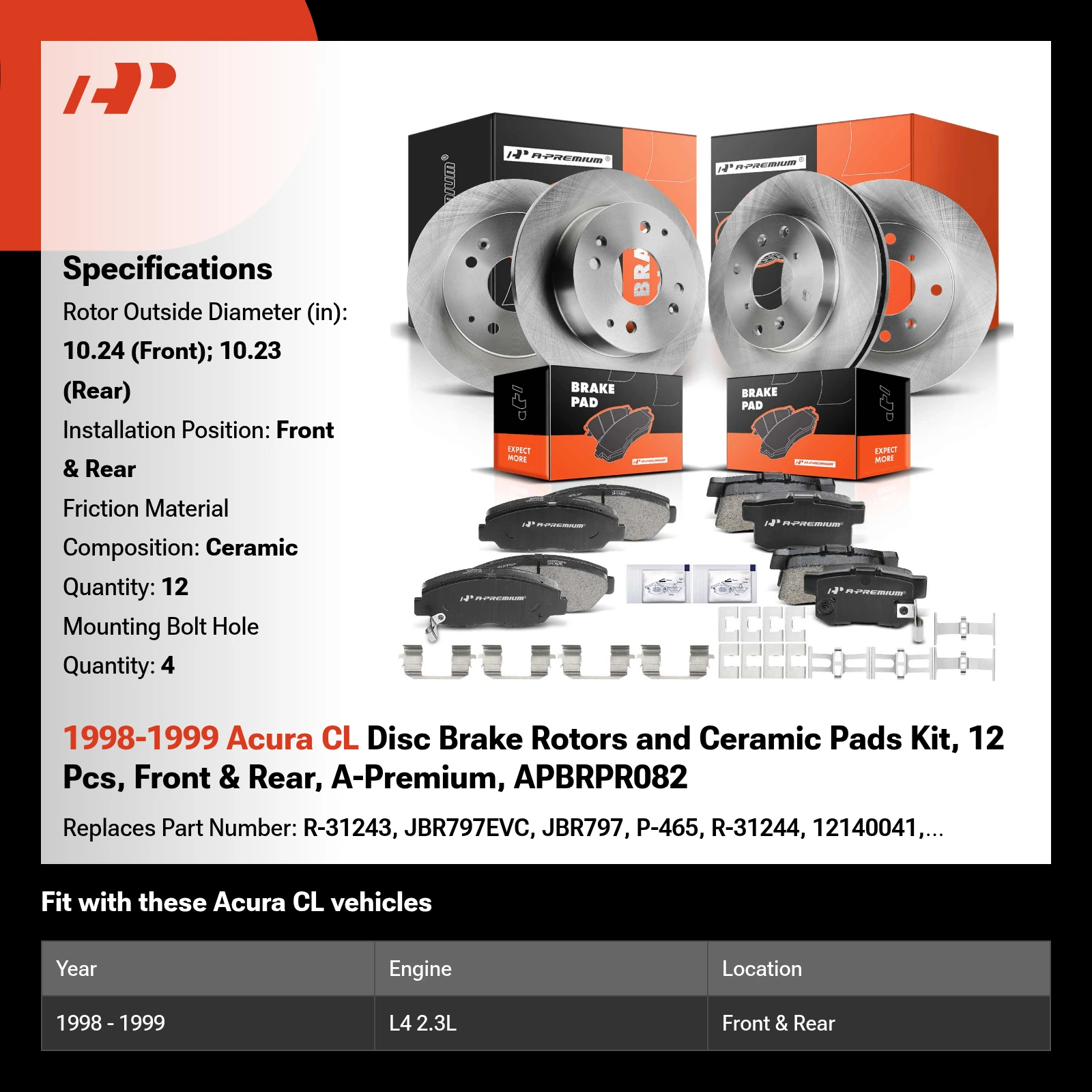 1998-1999 Acura CL Disc Brake Rotors and Ceramic Pads Kit, 12 Pcs, Front & Rear, A-Premium, APBRPR082