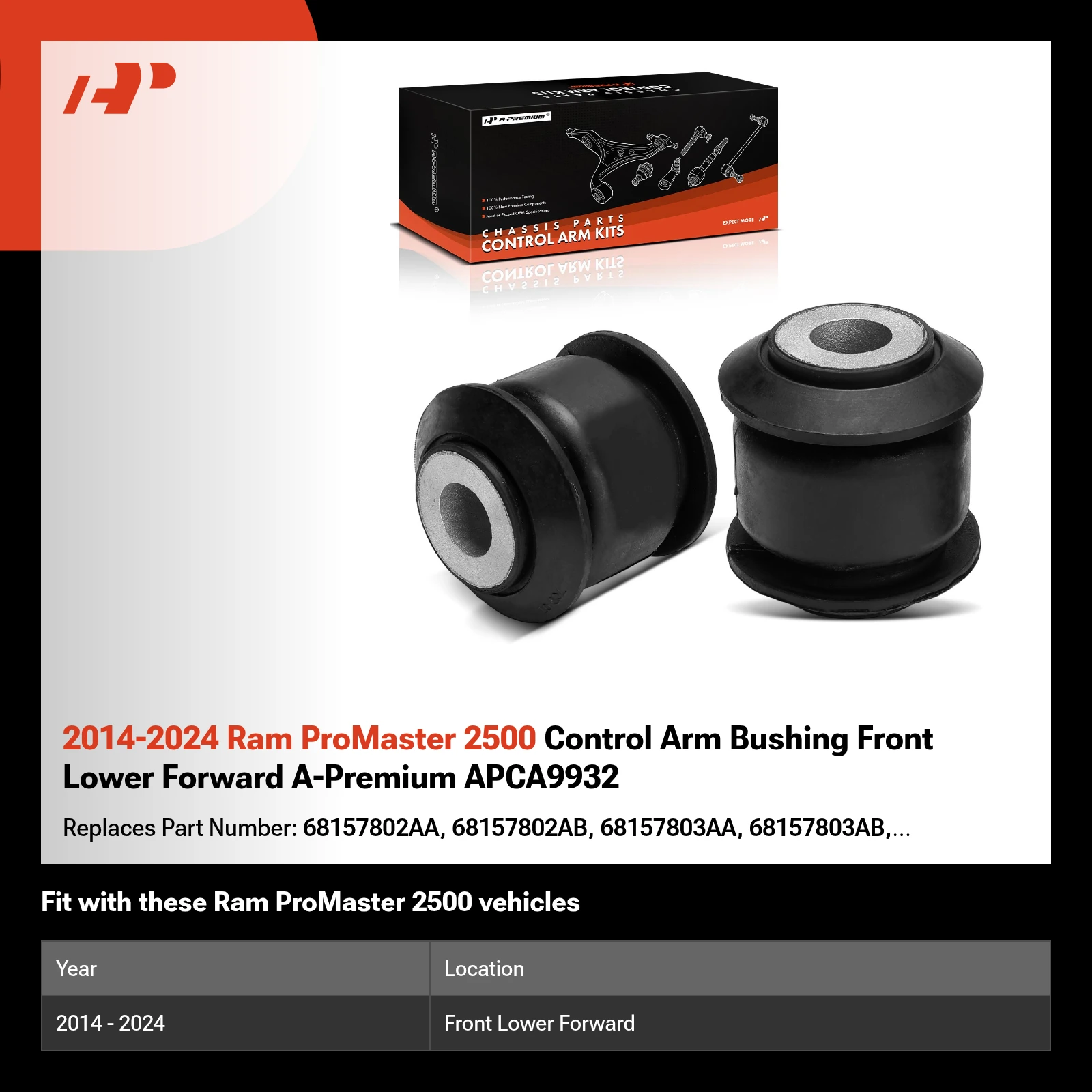 2014-2024 Ram ProMaster 2500 Control Arm Bushing Front Lower Forward A-Premium APCA9932