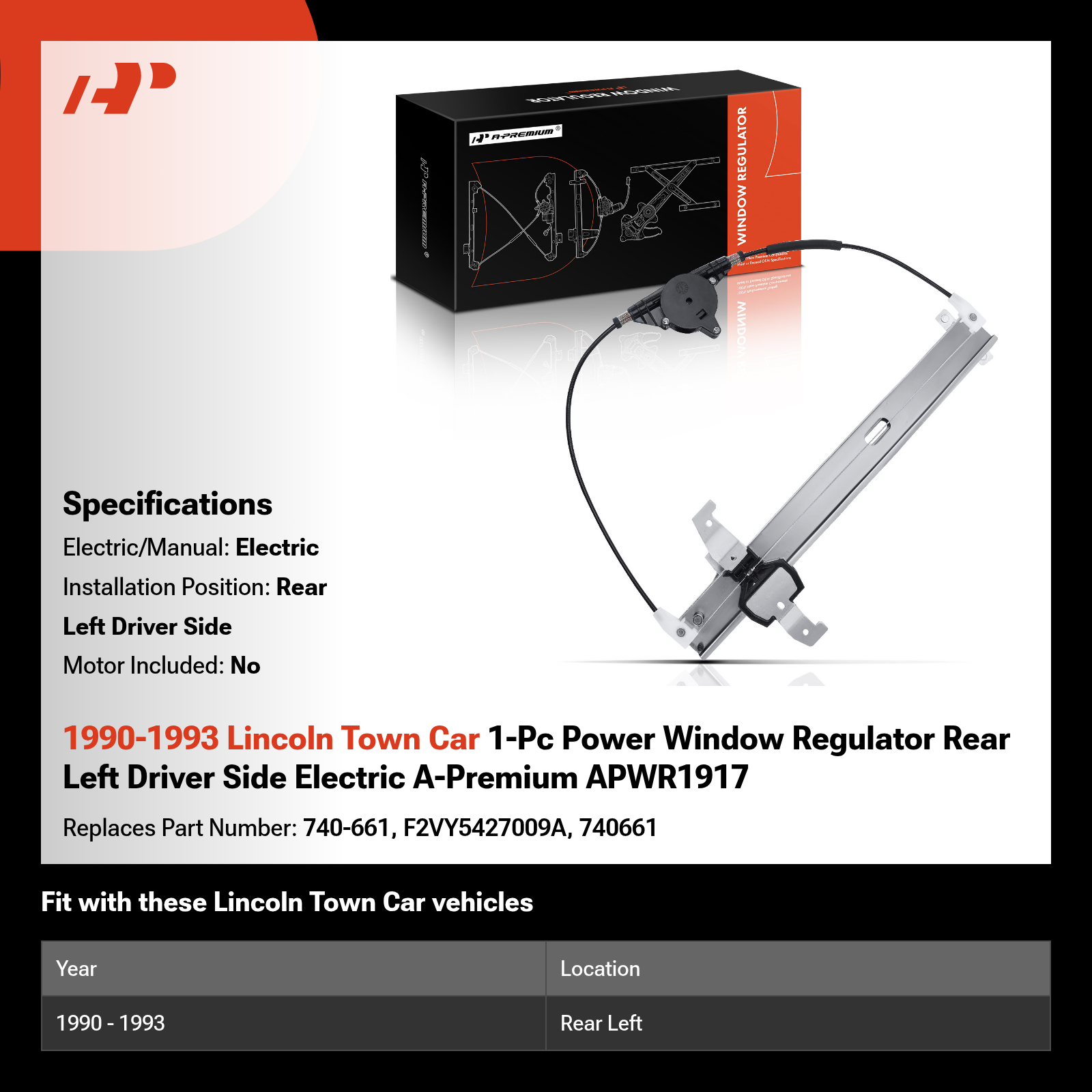 1990-1993 Lincoln Town Car 1-Pc Power Window Regulator Rear Left Driver Side Electric A-Premium APWR1917