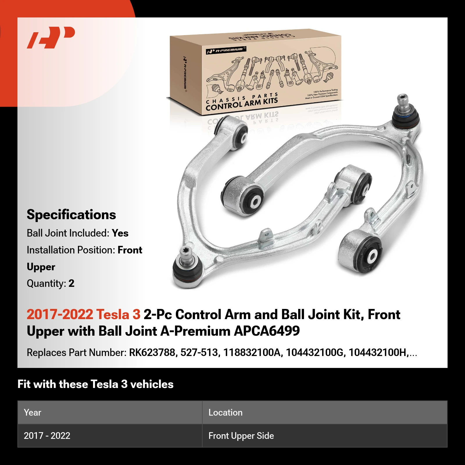2017-2022 Tesla 3 2-Pc Control Arm and Ball Joint Kit, Front Upper with Ball Joint A-Premium APCA6499