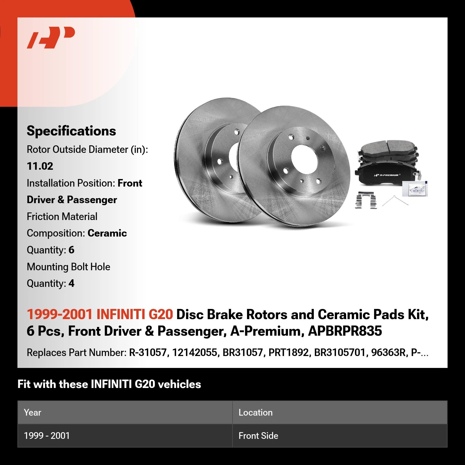 1999-2001 INFINITI G20 Disc Brake Rotors and Ceramic Pads Kit, 6 Pcs, Front Driver & Passenger, A-Premium, APBRPR835