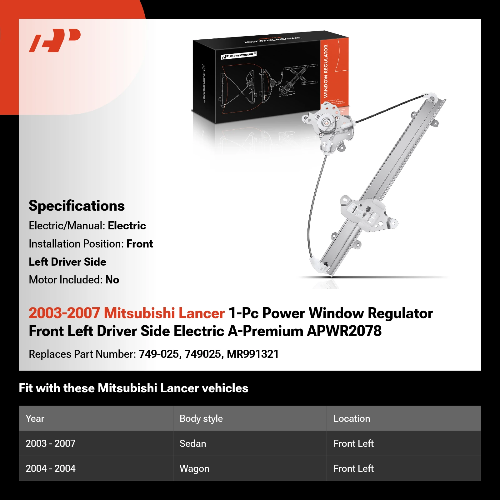 2003-2007 Mitsubishi Lancer 1-Pc Power Window Regulator Front Left Driver Side Electric A-Premium APWR2078