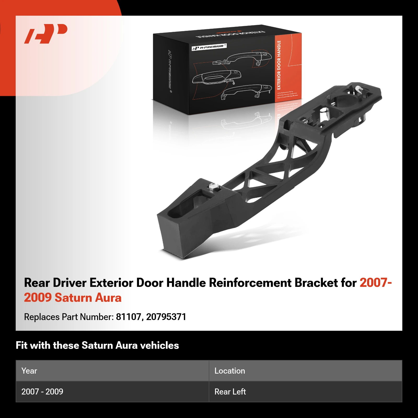 Rear Driver Exterior Door Handle Reinforcement Bracket for 2007-2009 Saturn Aura