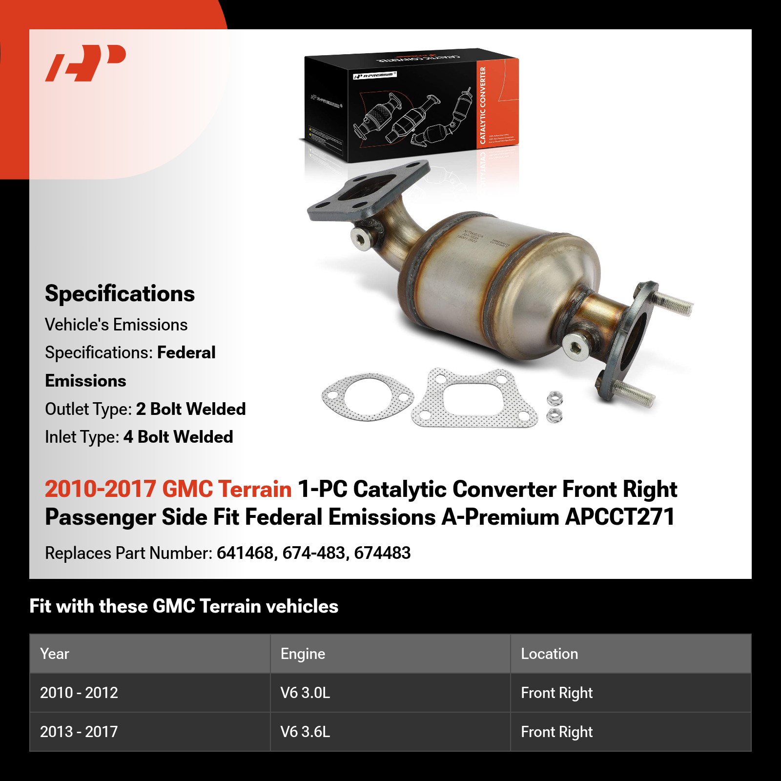 2010-2017 GMC Terrain 1-PC Catalytic Converter Front Right Passenger Side Fit Federal Emissions A-Premium APCCT271