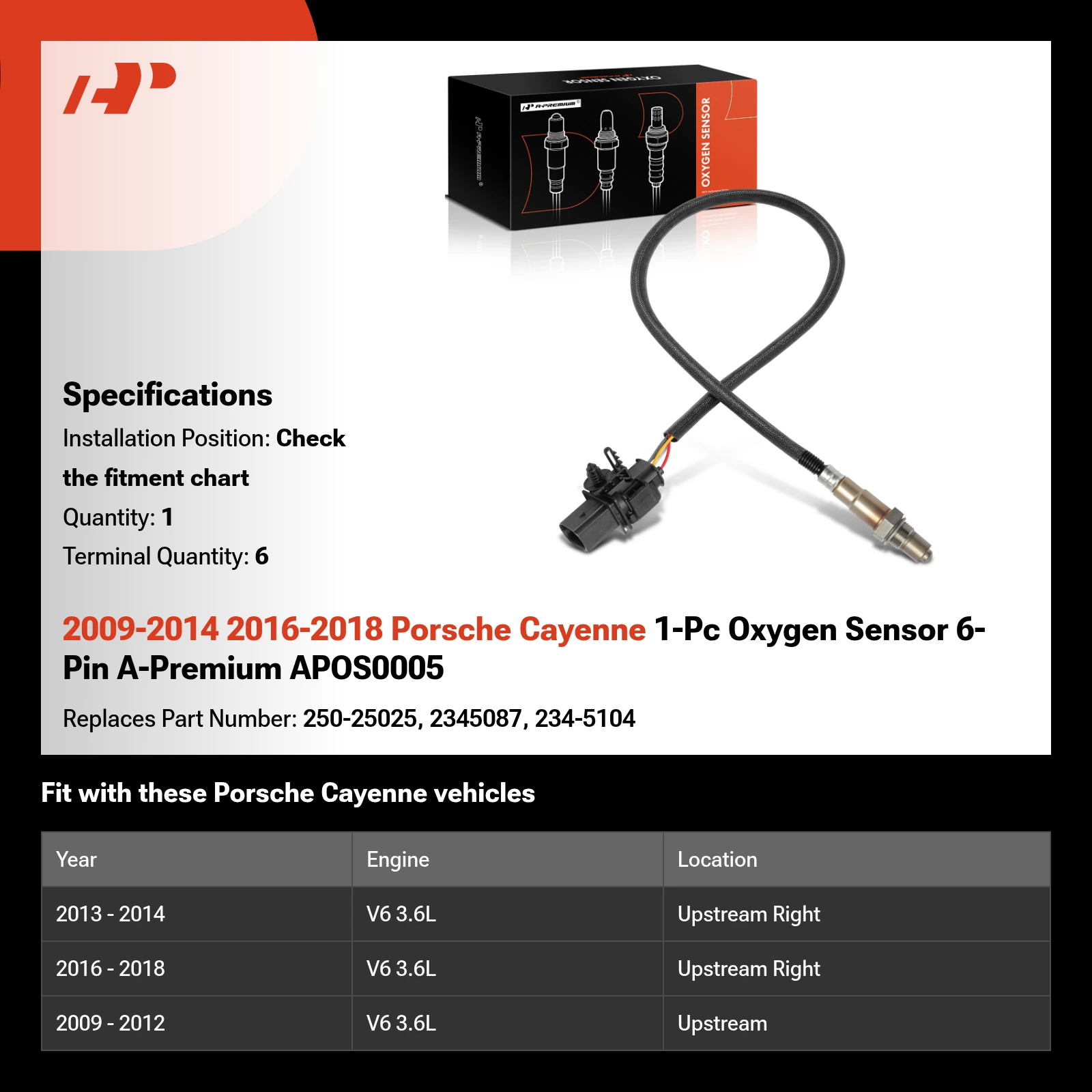 2009-2014 2016-2018 Porsche Cayenne 1-Pc Oxygen Sensor 6-Pin A-Premium APOS0005