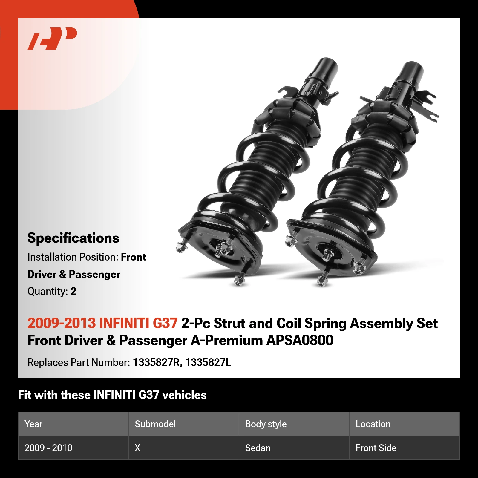 2009-2013 INFINITI G37 2-Pc Strut and Coil Spring Assembly Set Front Driver & Passenger A-Premium APSA0800
