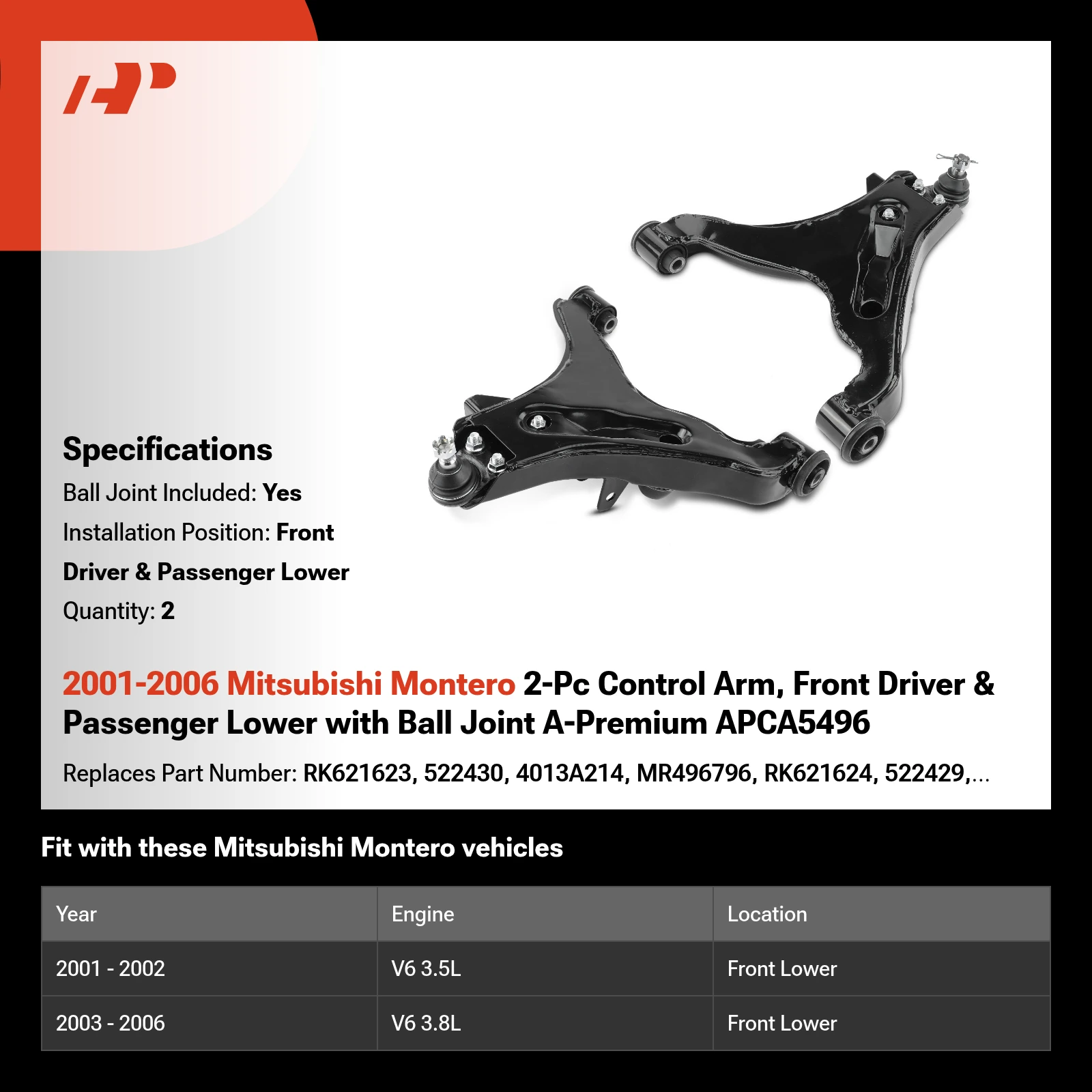 2001-2006 Mitsubishi Montero 2-Pc Control Arm, Front Driver & Passenger Lower with Ball Joint A-Premium APCA5496