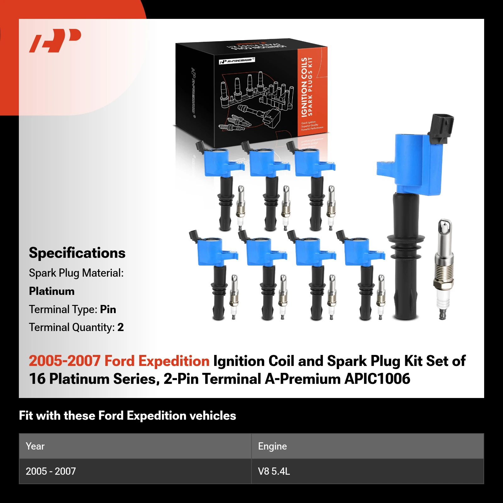 2005-2007 Ford Expedition Ignition Coil and Spark Plug Kit Set of 16 Platinum Series, 2-Pin Terminal A-Premium APIC1006