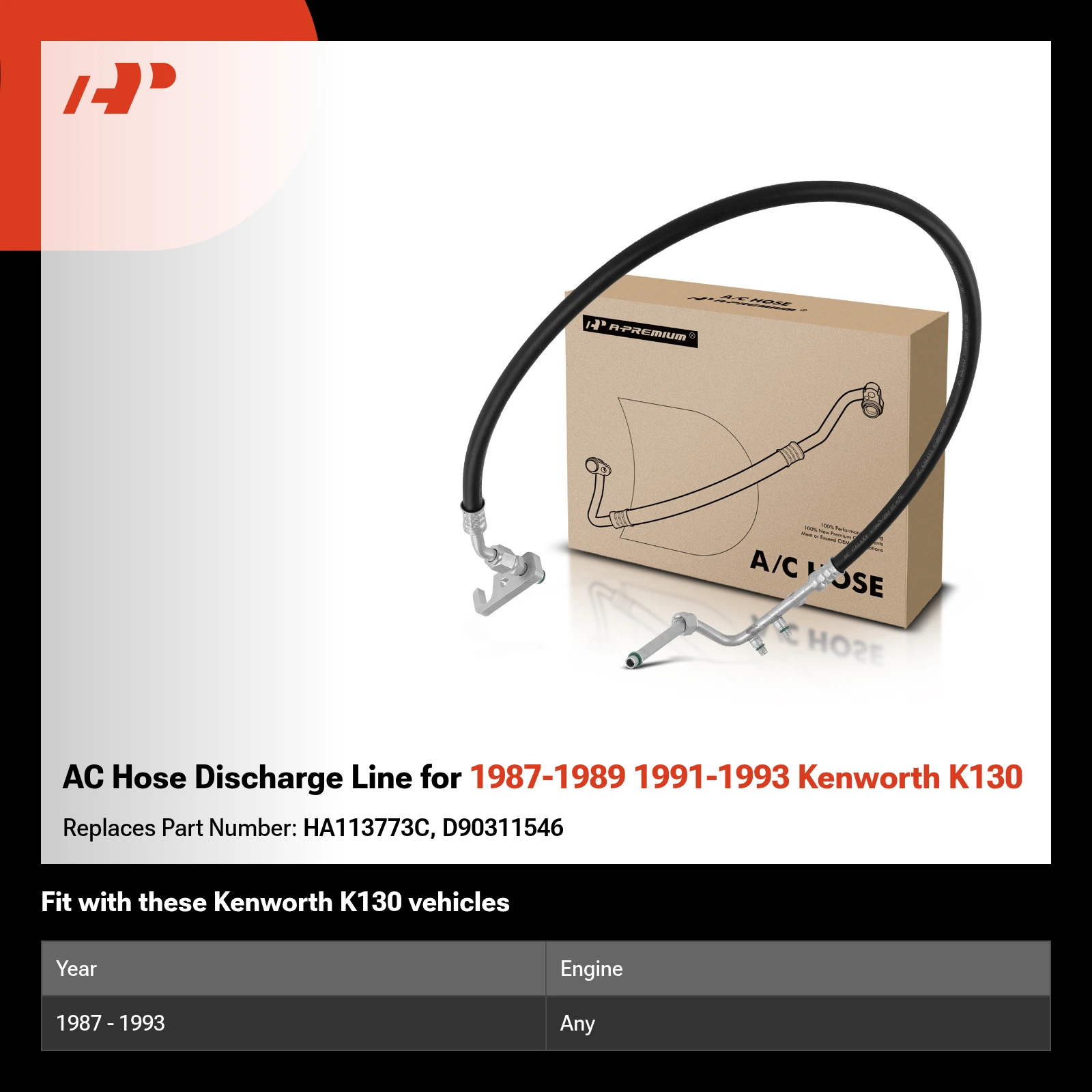 AC Hose Discharge Line for 1987-1989 1991-1993 Kenworth K130