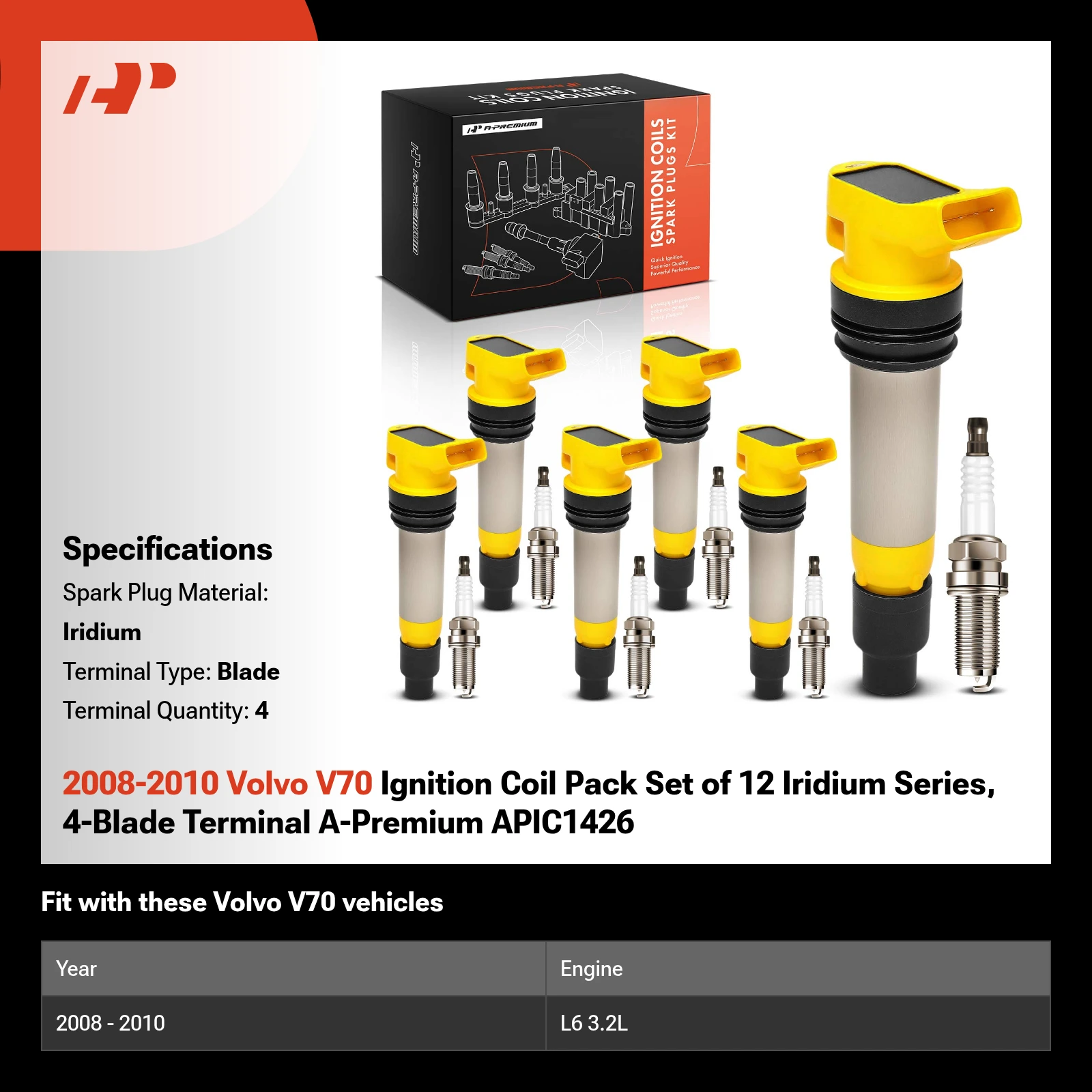 2008-2010 Volvo V70 Ignition Coil Pack Set of 12 Iridium Series, 4-Blade Terminal A-Premium APIC1426