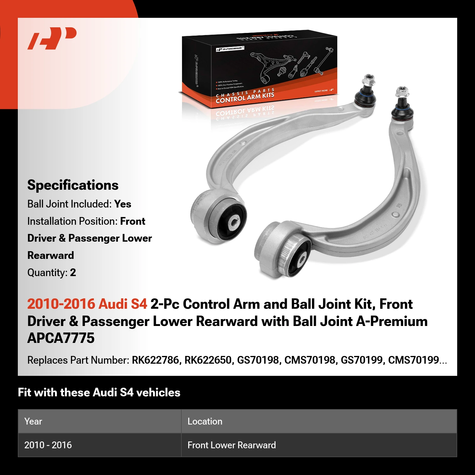 2010-2016 Audi S4 2-Pc Control Arm and Ball Joint Kit, Front Driver & Passenger Lower Rearward with Ball Joint A-Premium APCA7775