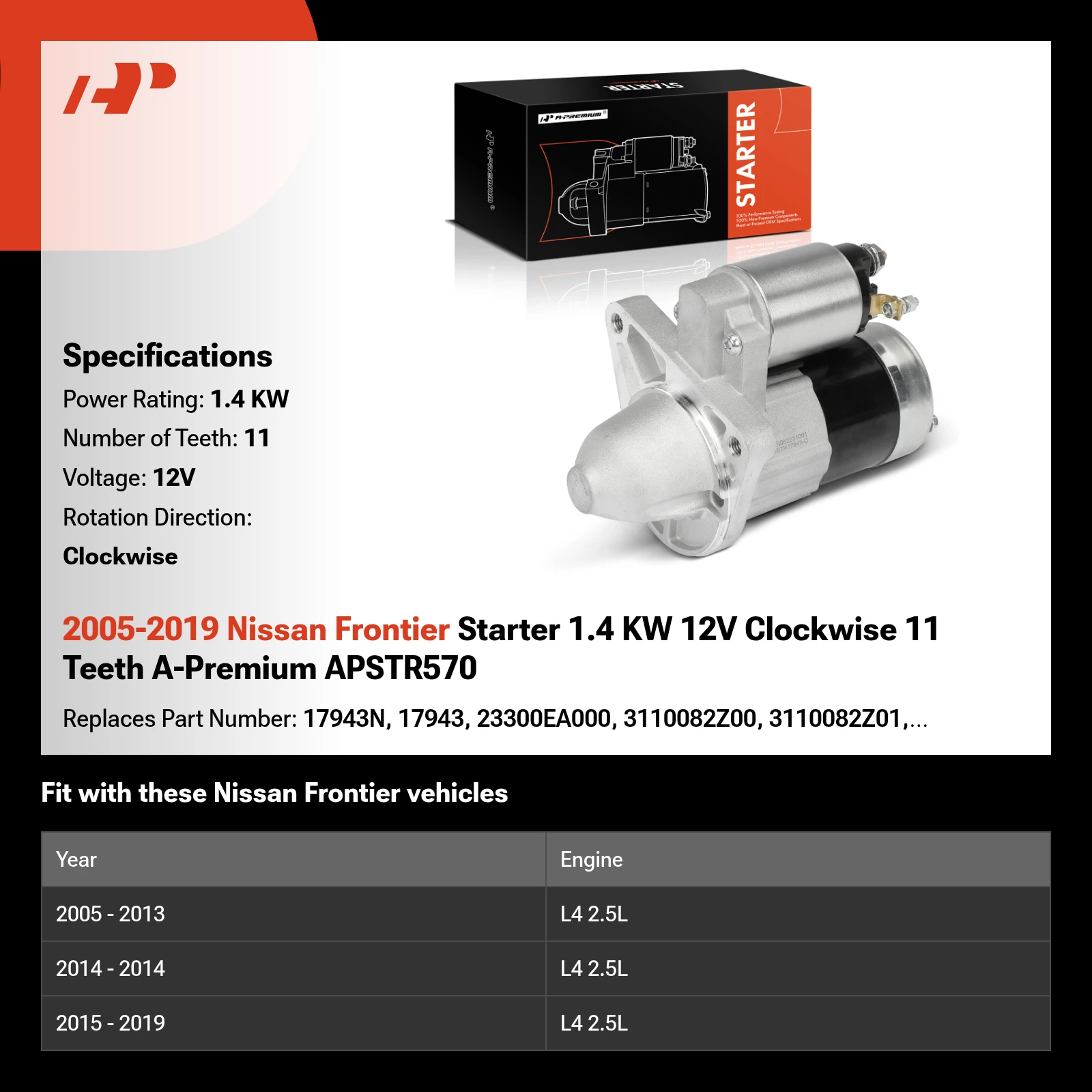 2005-2019 Nissan Frontier Starter 1.4 KW 12V Clockwise 11 Teeth A-Premium APSTR570
