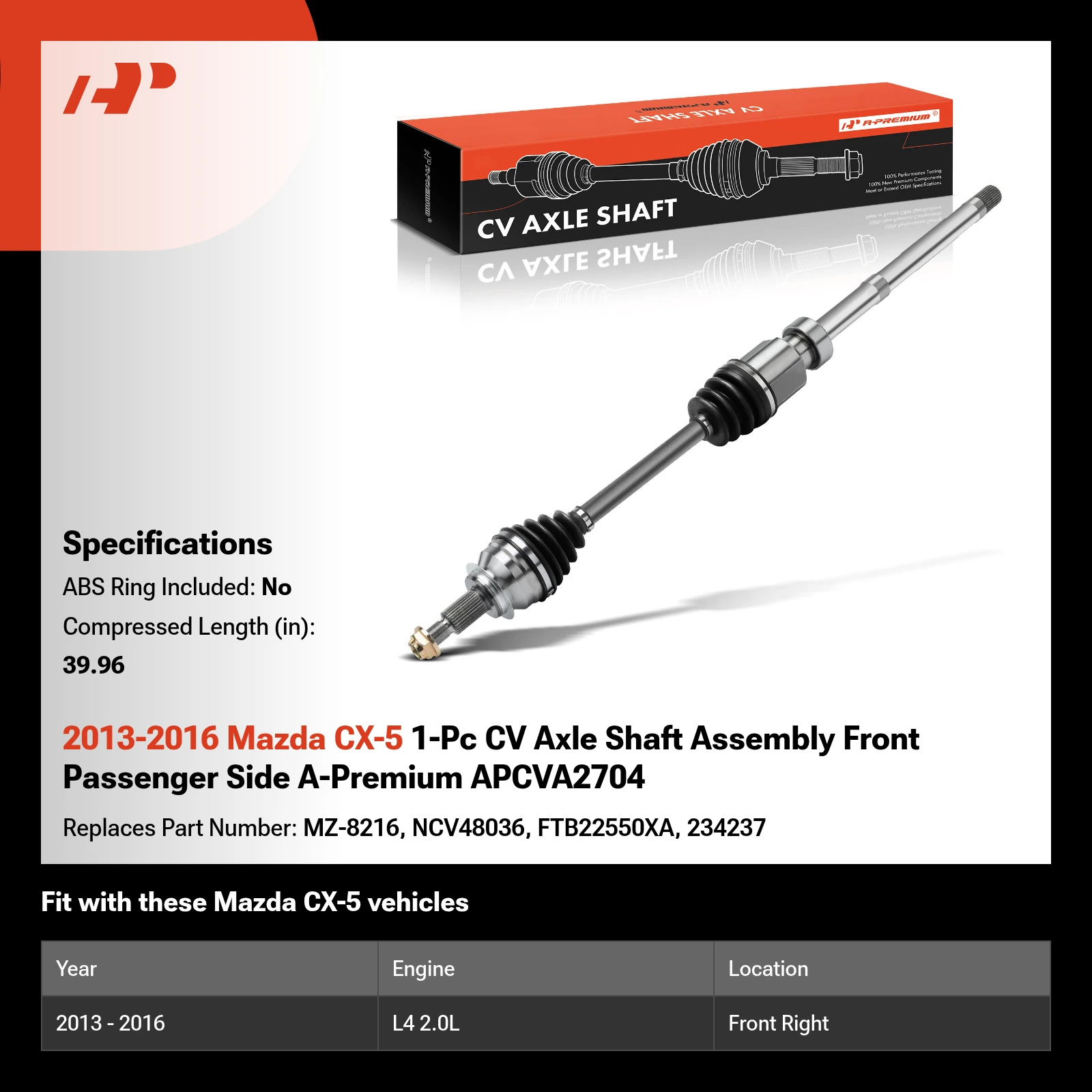 2013-2016 Mazda CX-5 1-Pc CV Axle Shaft Assembly Front Passenger Side A-Premium APCVA2704