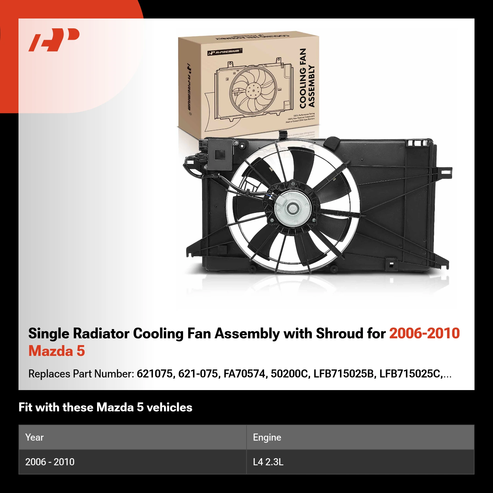 Single Radiator Cooling Fan Assembly with Shroud for 2006-2010 Mazda 5