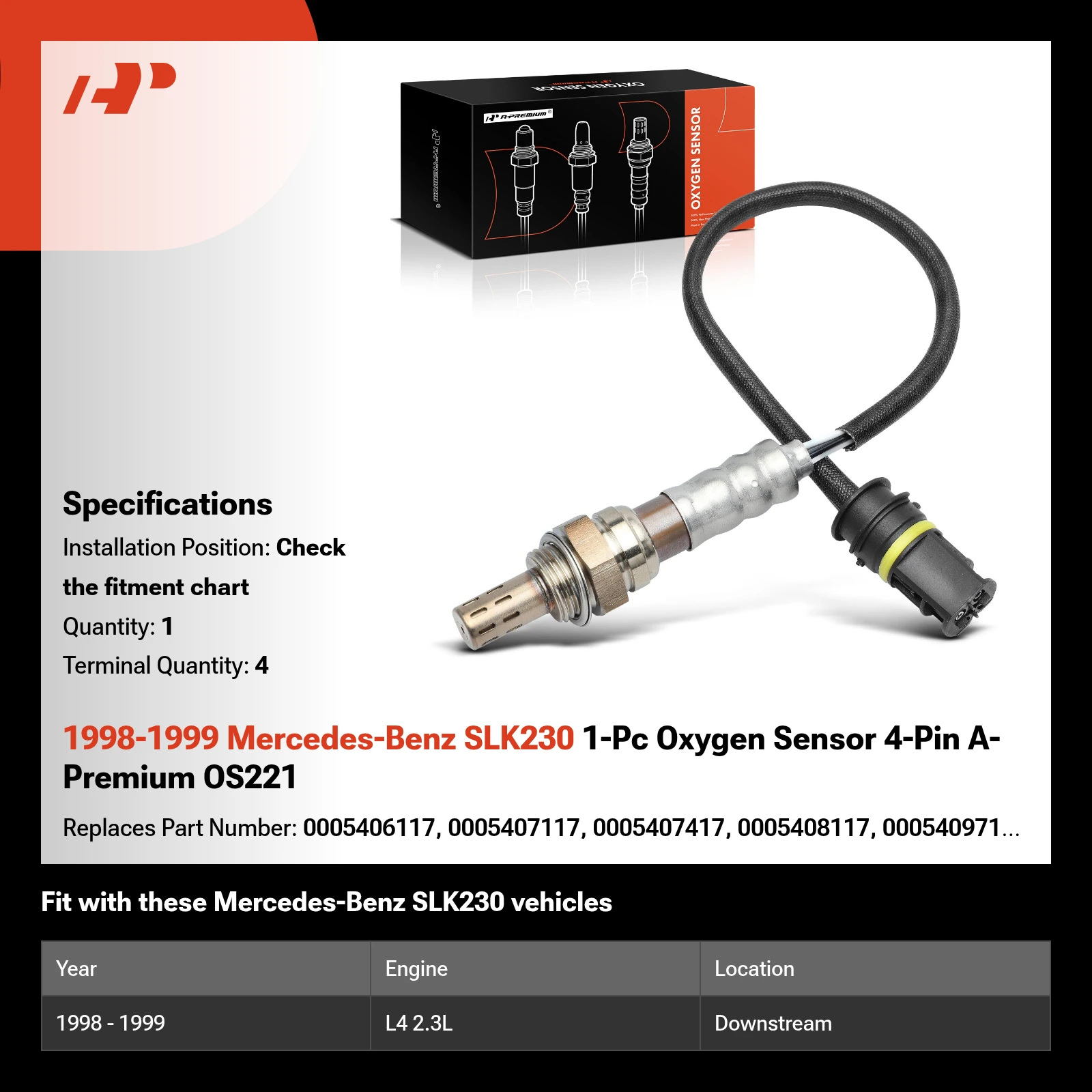 1998-1999 Mercedes-Benz SLK230 1-Pc Oxygen Sensor 4-Pin A-Premium OS221