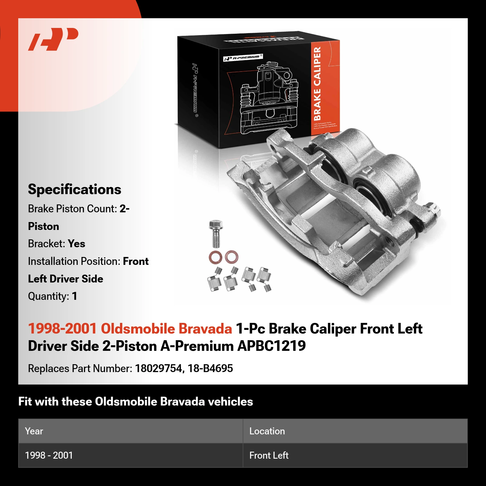1998-2001 Oldsmobile Bravada 1-Pc Brake Caliper Front Left Driver Side 2-Piston A-Premium APBC1219