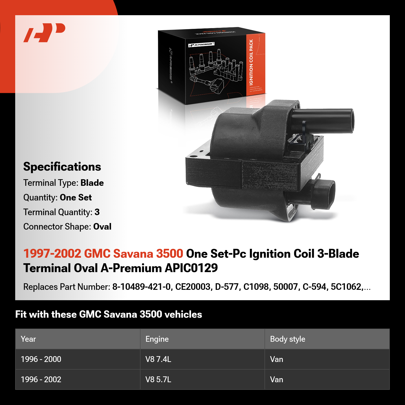 1997-2002 GMC Savana 3500 One Set-Pc Ignition Coil 3-Blade Terminal Oval A-Premium APIC0129