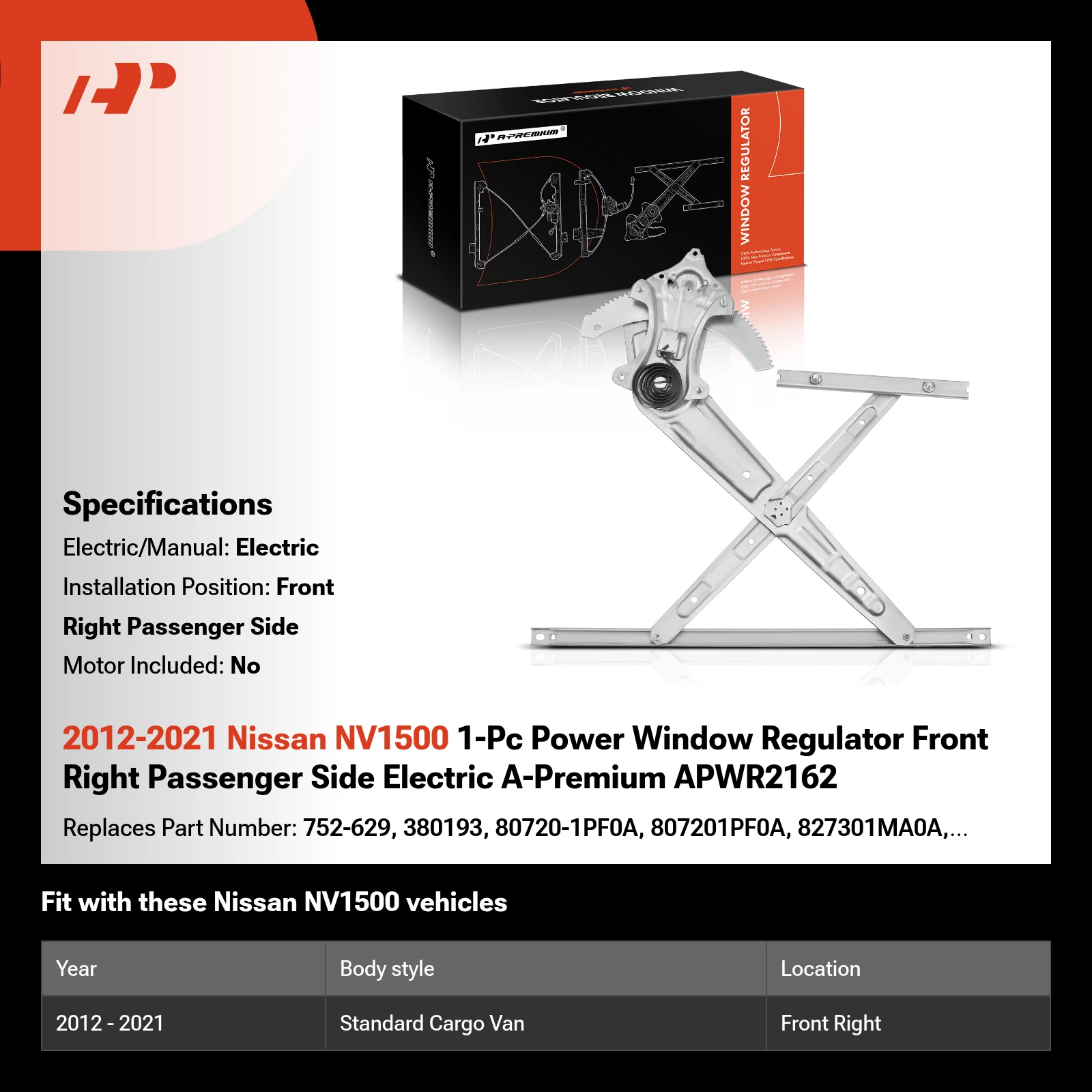 2012-2021 Nissan NV1500 1-Pc Power Window Regulator Front Right Passenger Side Electric A-Premium APWR2162