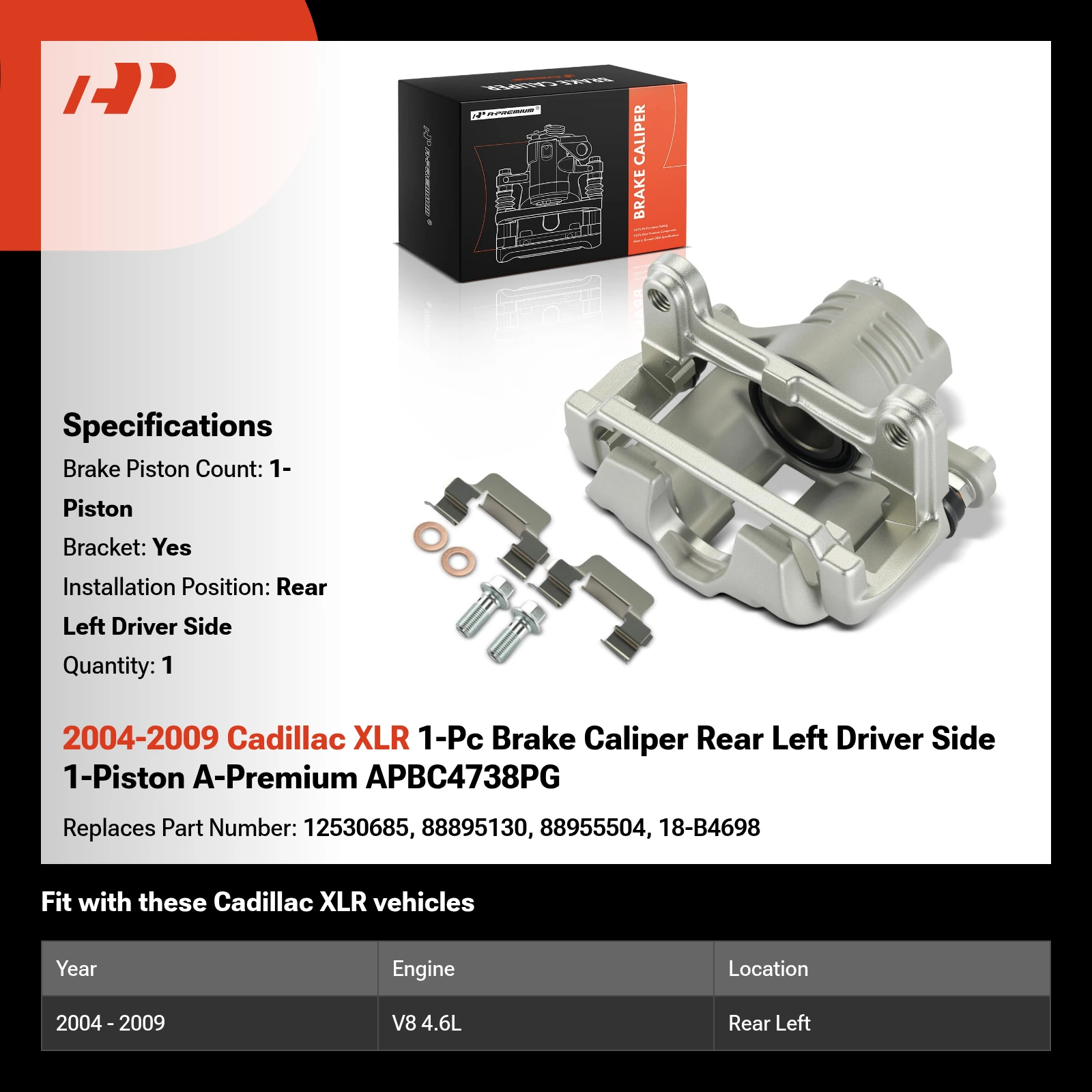 2004-2009 Cadillac XLR 1-Pc Brake Caliper Rear Left Driver Side 1-Piston A-Premium APBC4738PG