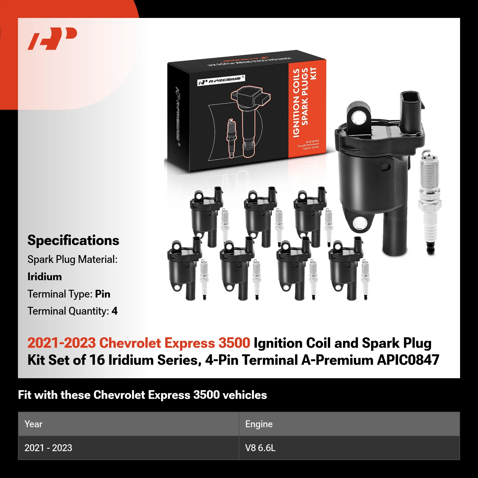 2021-2023 Chevrolet Express 3500 Ignition Coil and Spark Plug Kit Set of 16 Iridium Series, 4-Pin Terminal A-Premium APIC0847