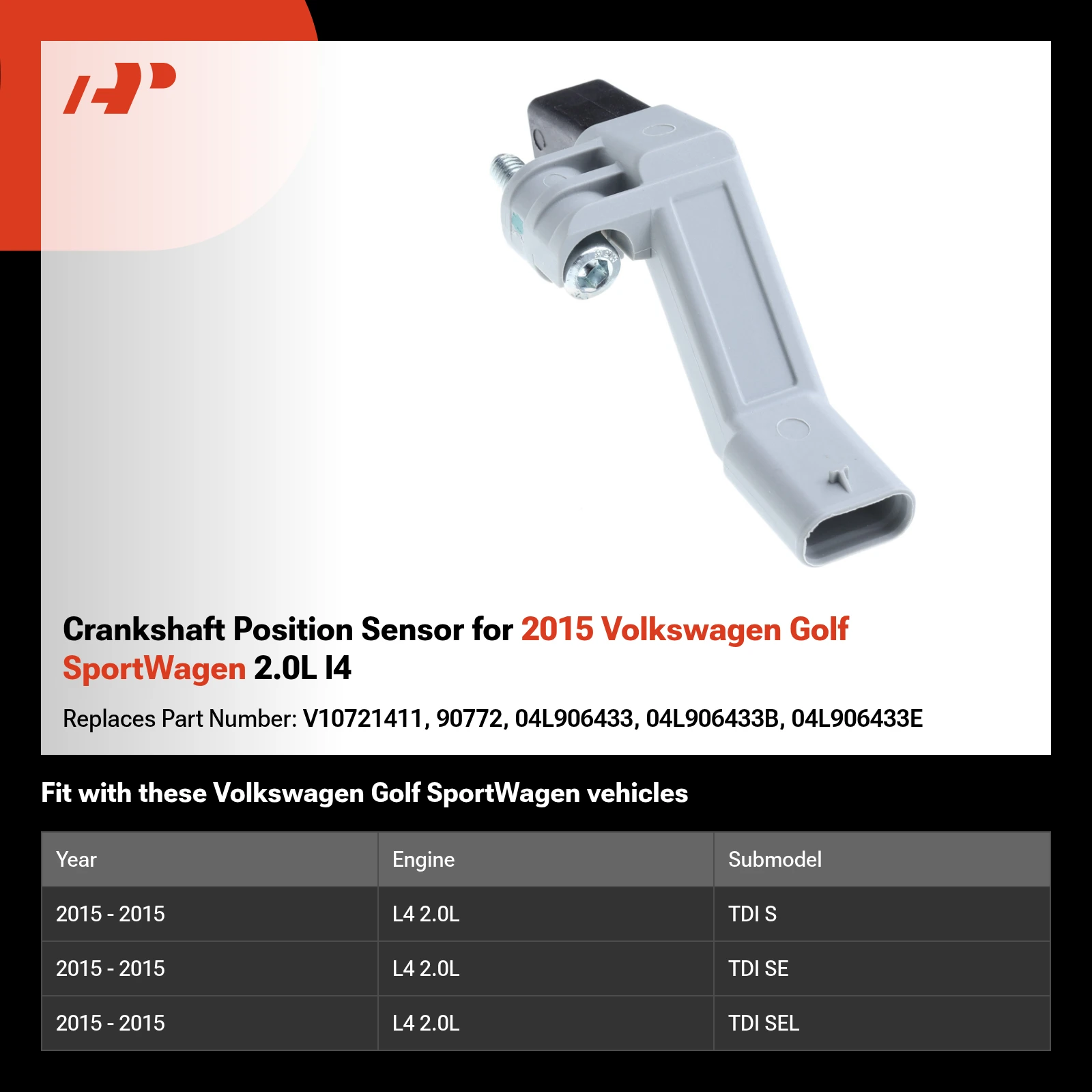 Crankshaft Position Sensor for 2015 Volkswagen Golf SportWagen 2.0L l4
