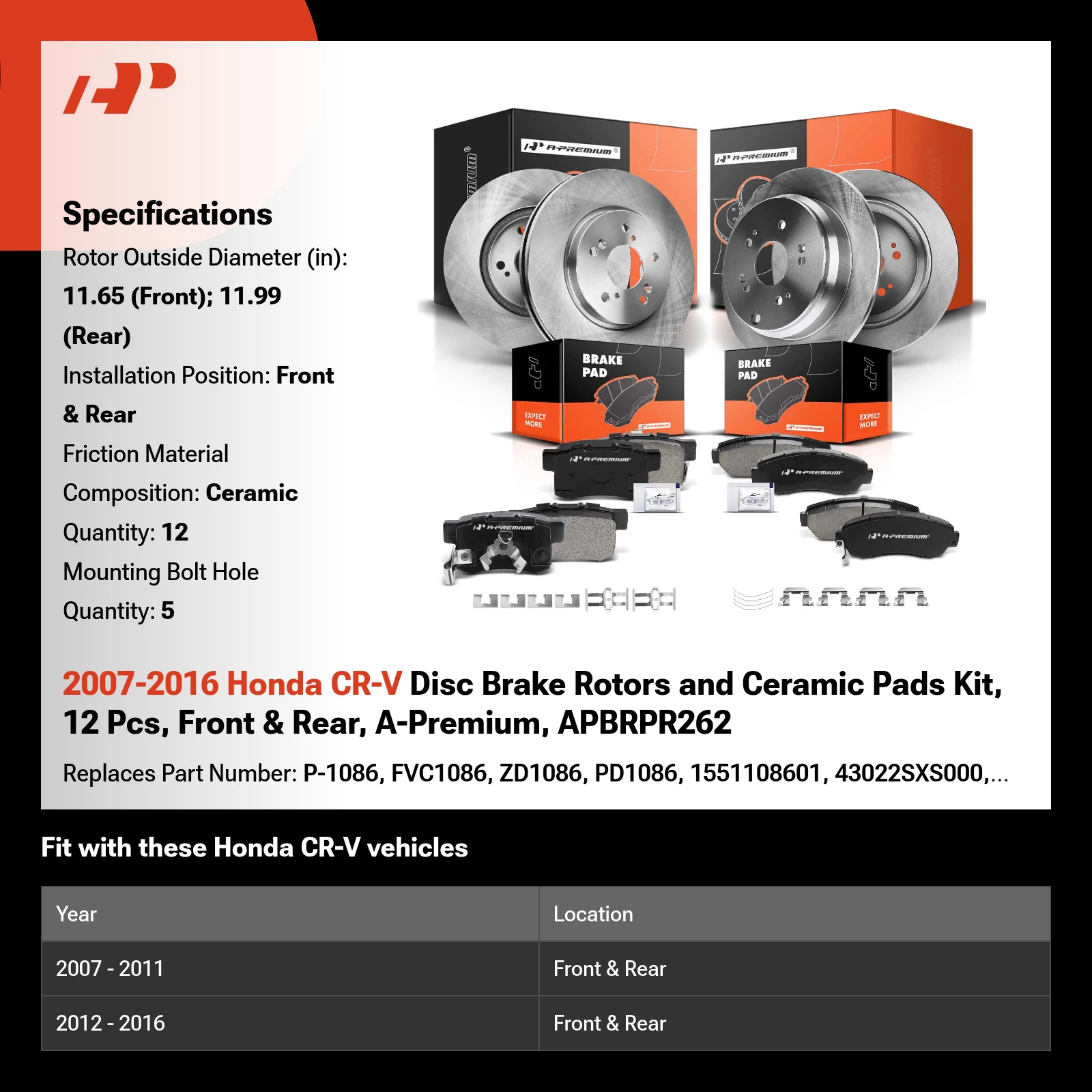 2007-2016 Honda CR-V Disc Brake Rotors and Ceramic Pads Kit, 12 Pcs, Front & Rear, A-Premium, APBRPR262
