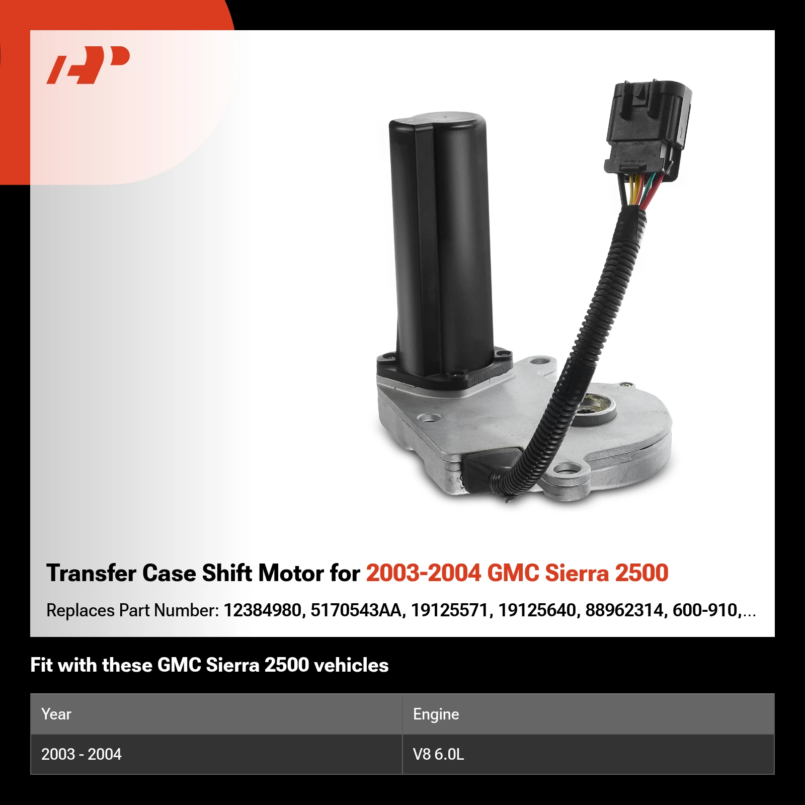 Transfer Case Shift Motor for 2003-2004 GMC Sierra 2500