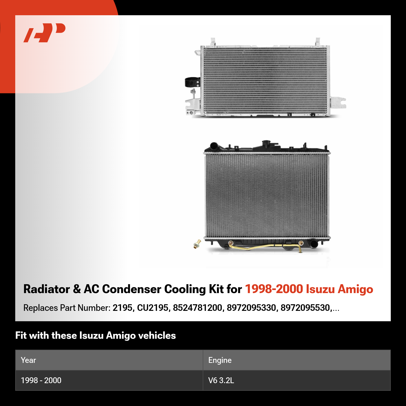 Radiator & AC Condenser Cooling Kit for 1998-2000 Isuzu Amigo