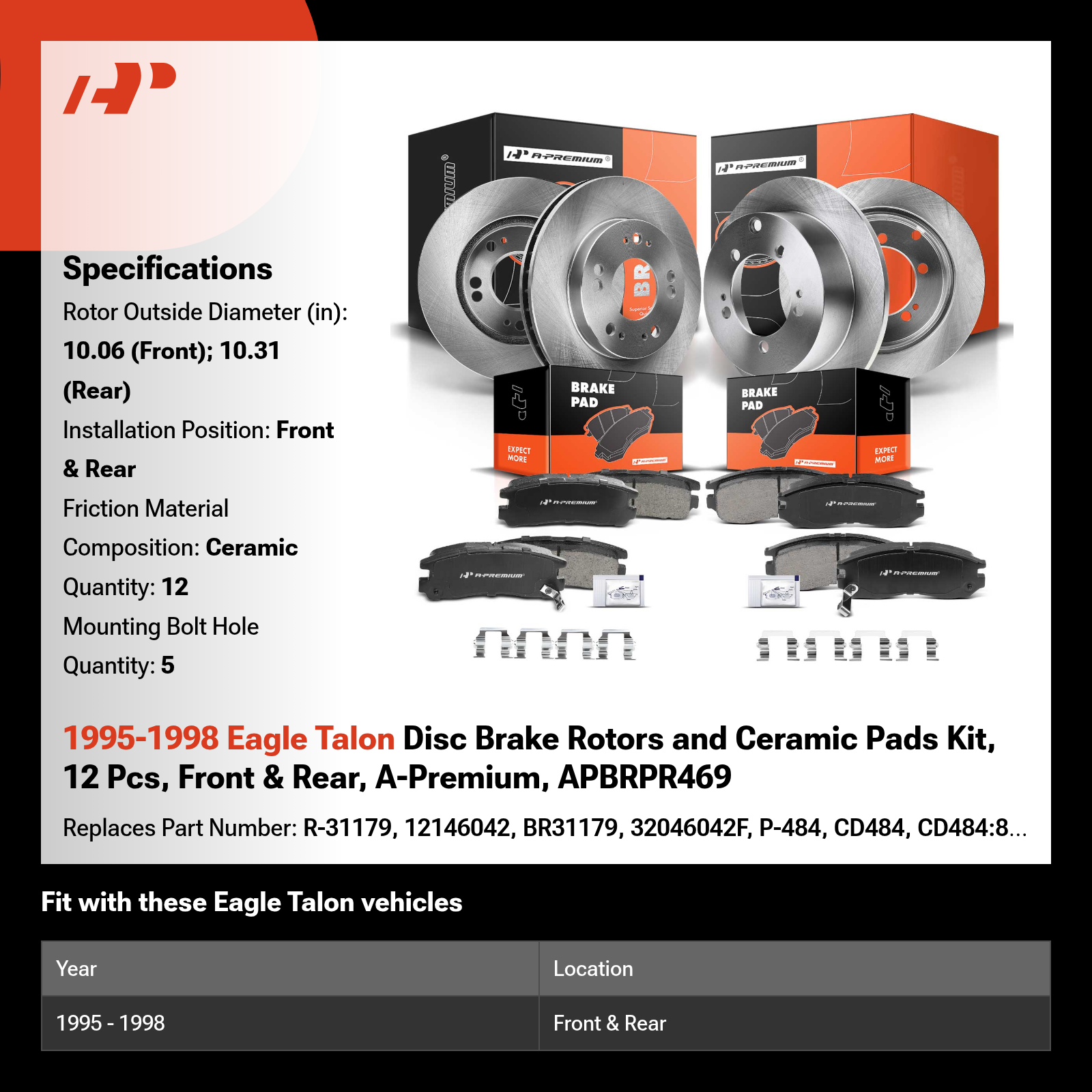 1995-1998 Eagle Talon Disc Brake Rotors and Ceramic Pads Kit, 12 Pcs, Front & Rear, A-Premium, APBRPR469