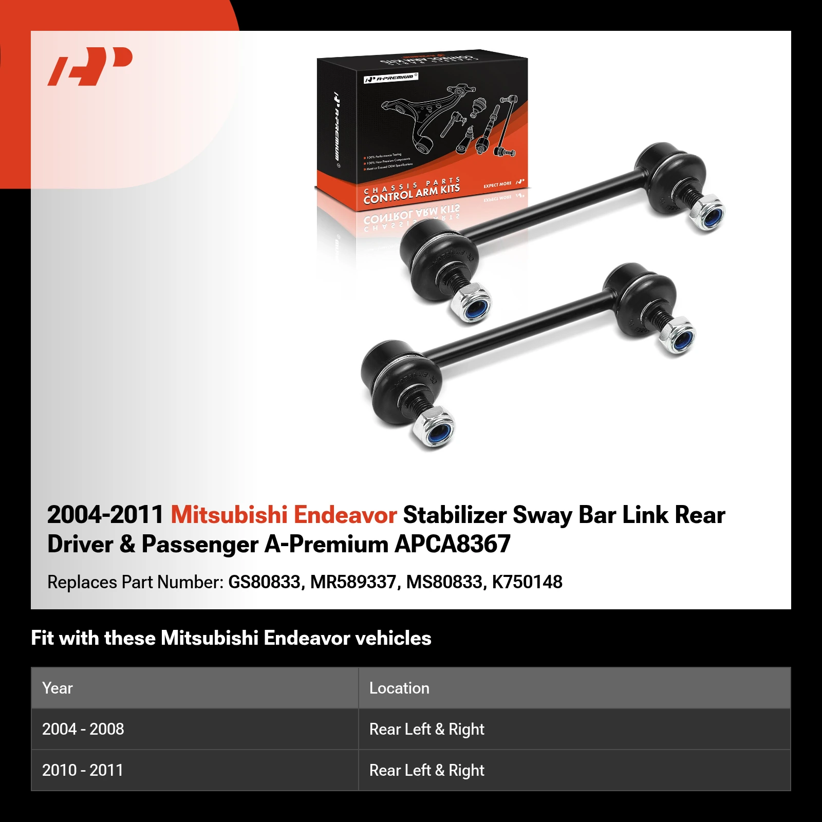 2004-2011 Mitsubishi Endeavor Stabilizer Sway Bar Link Rear Driver & Passenger A-Premium APCA8367