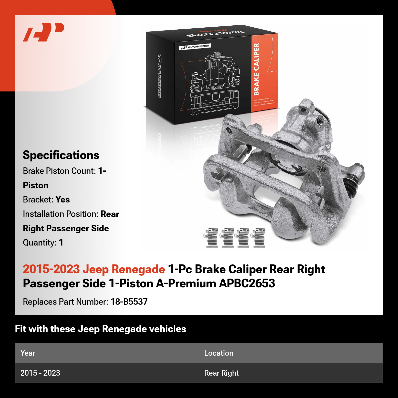 2015-2023 Jeep Renegade 1-Pc Brake Caliper Rear Right Passenger Side 1-Piston A-Premium APBC2653