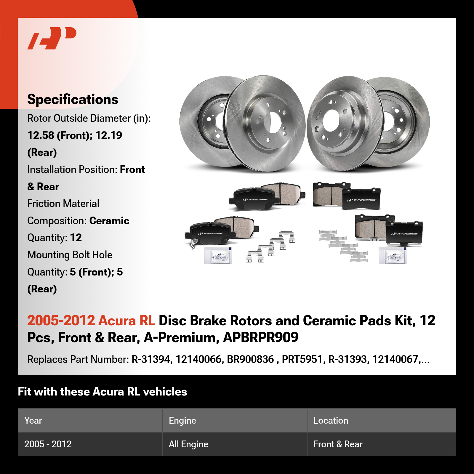 2005-2012 Acura RL Disc Brake Rotors and Ceramic Pads Kit, 12 Pcs, Front & Rear, A-Premium, APBRPR909